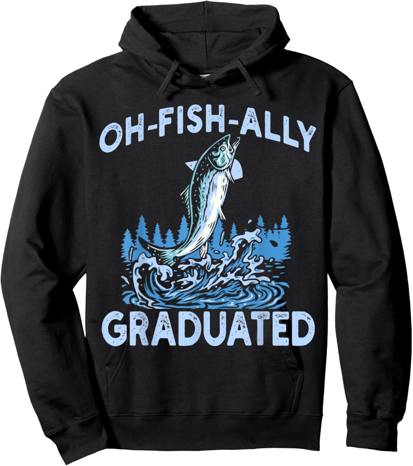 Oh Fish Ally Graduated Fishing Graduation Her Hoodie - Hoodie | Black