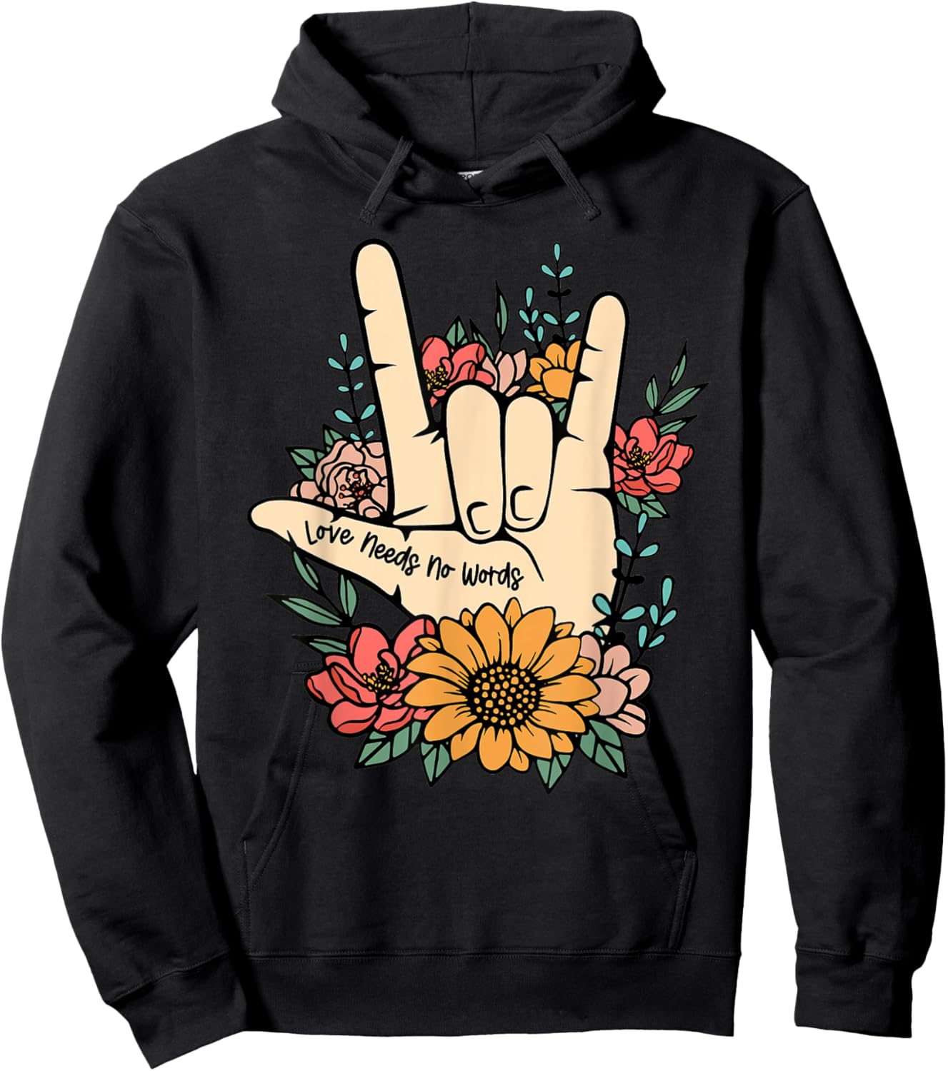 Sign Language ASL Love Needs No Words Special Education Spee Hoodie - Hoodie | Black