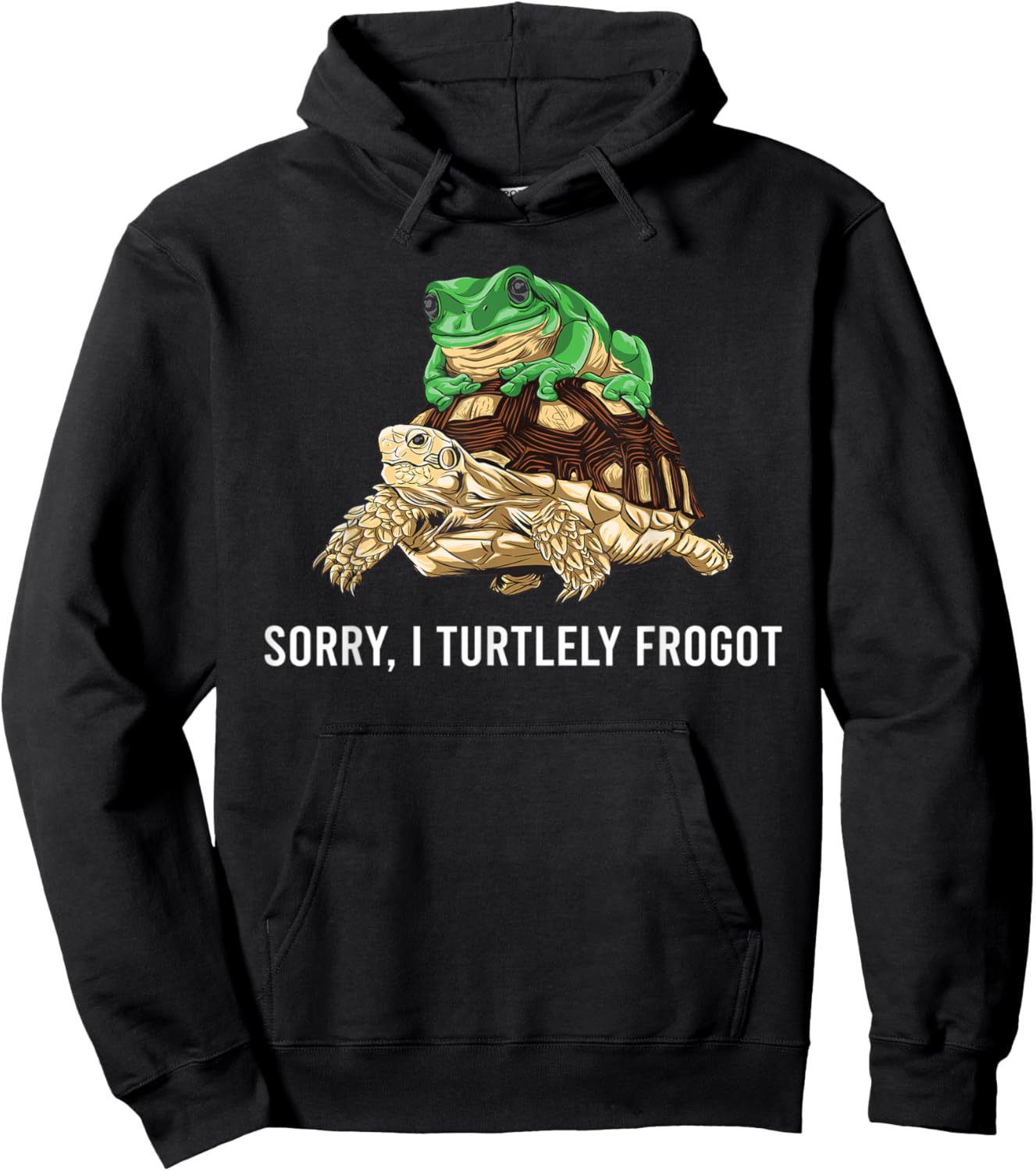 Funny Gift Turtle Frog Lovers Sorry I Turtely Frogot Hoodie - Hoodie | Black