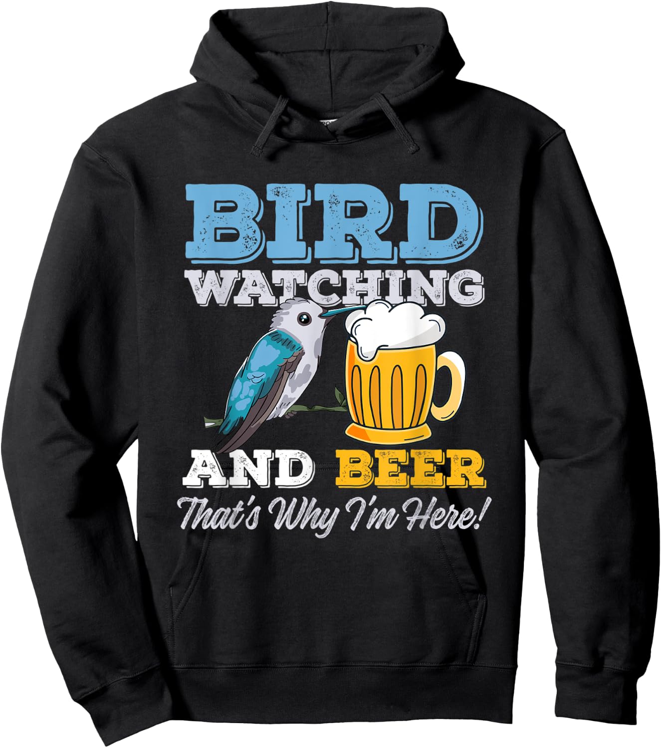 Birdwatching and Beer - That's why I'm here! – Birder Hoodie - Hoodie | Black