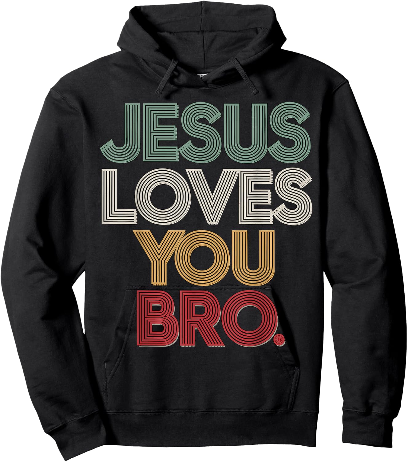 Jesus loves you Bro Hoodie - Hoodie | Black