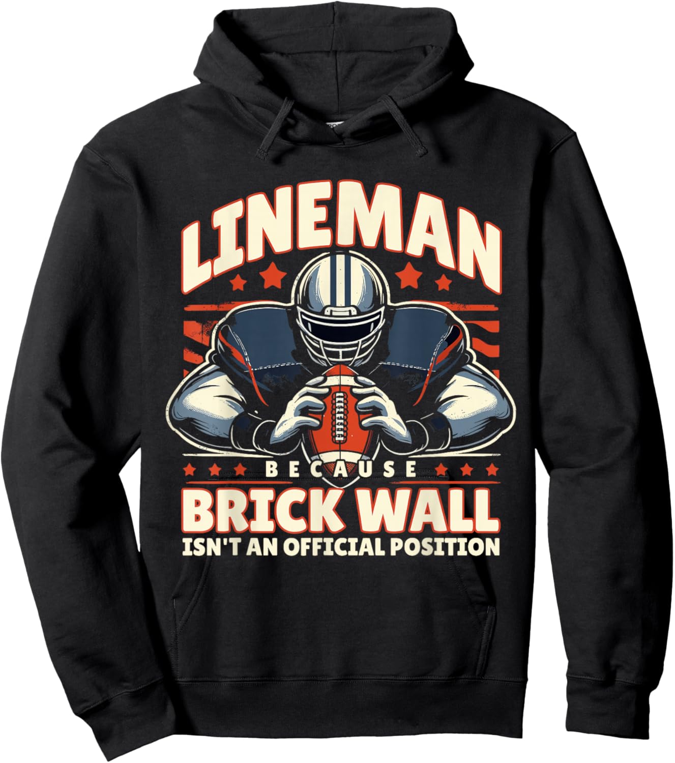 Lineman Because Brick Wall Isn't an Official Position Hoodie - Hoodie | Black