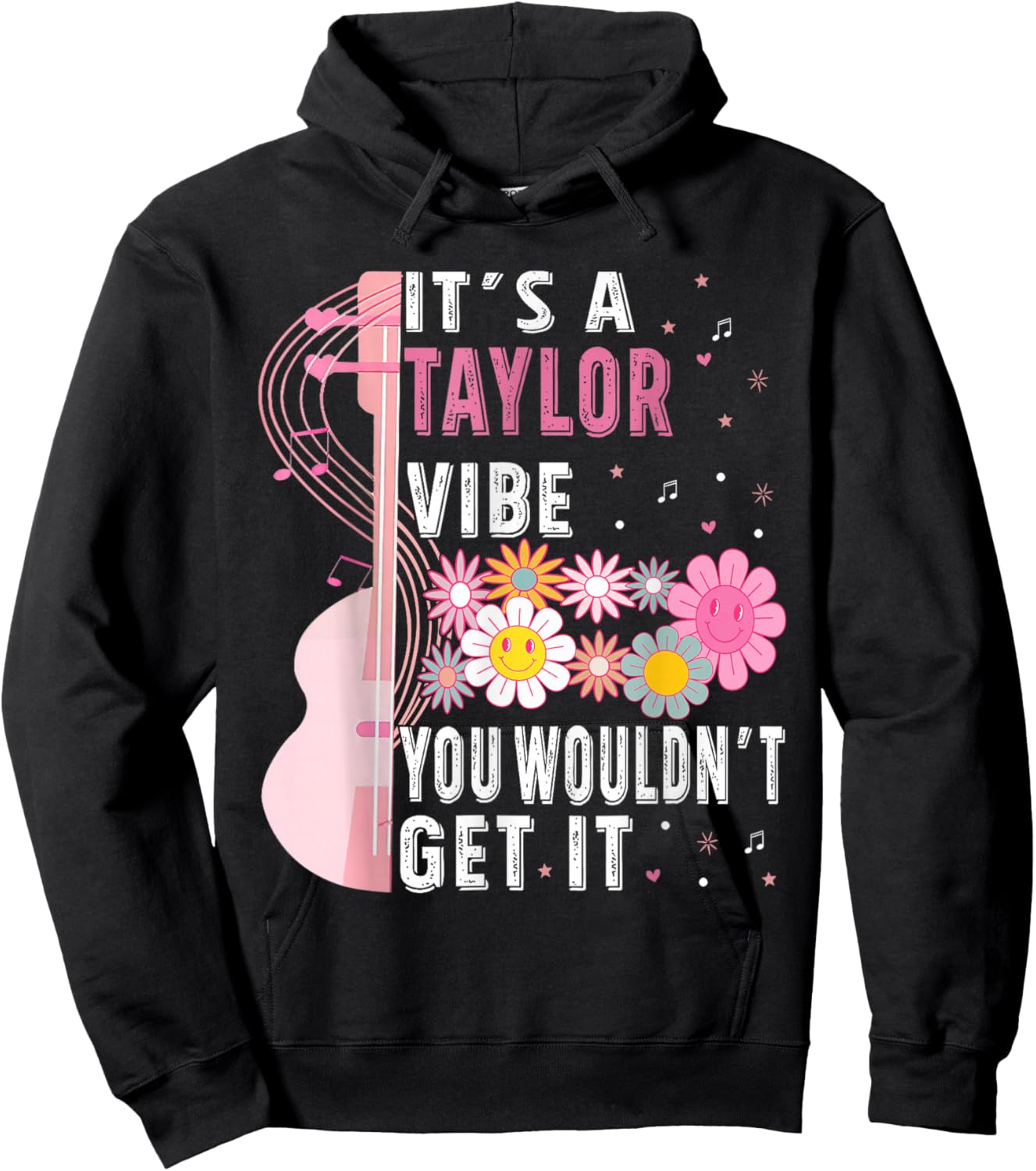 It's A Taylor Vibe You Wouldn't Get It Groovy Women Men Kids Hoodie - Hoodie | Black