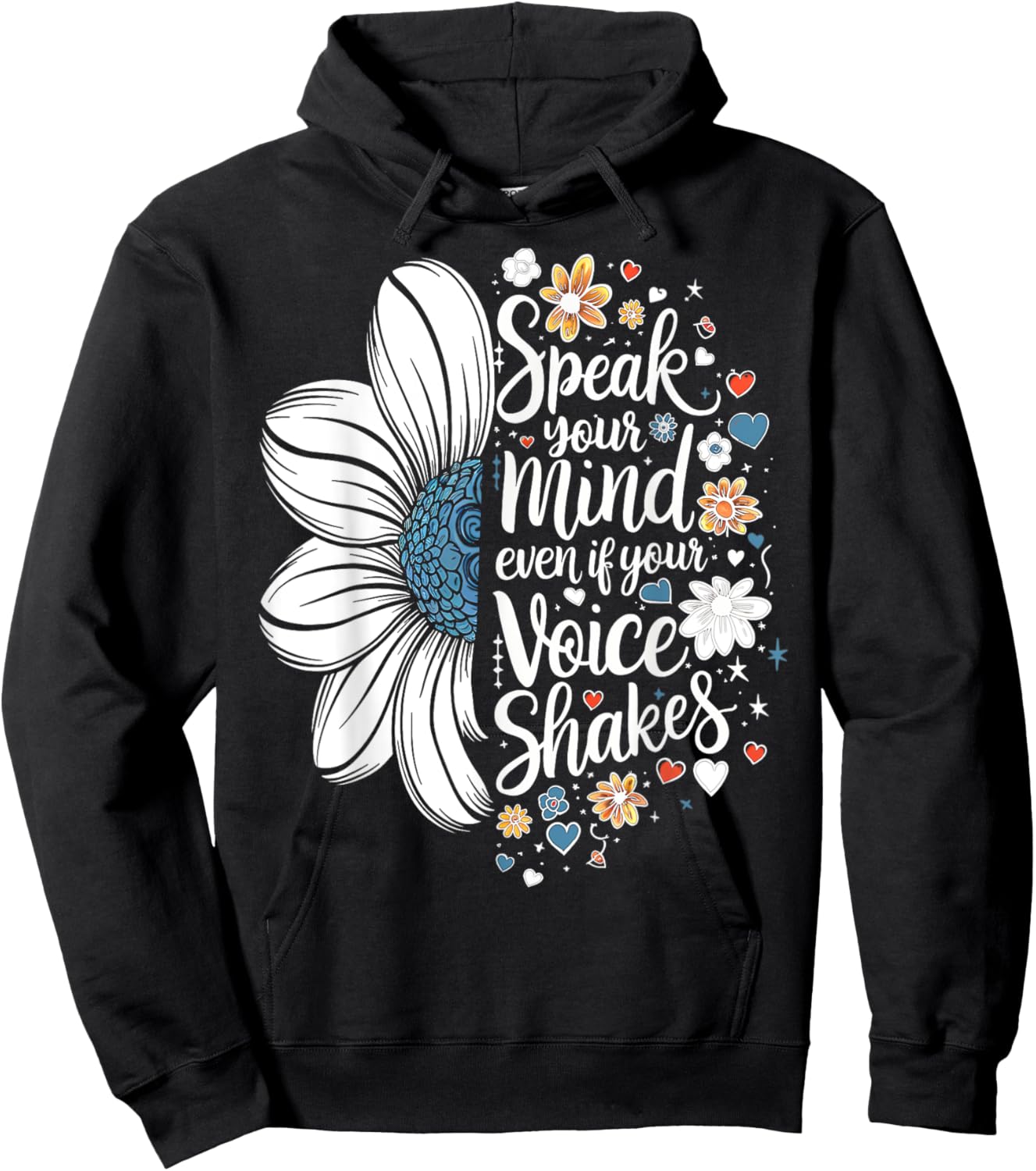 Cute Sunflower Speak Your Mind Even If Your Voice Shakes Hoodie - Hoodie | Black