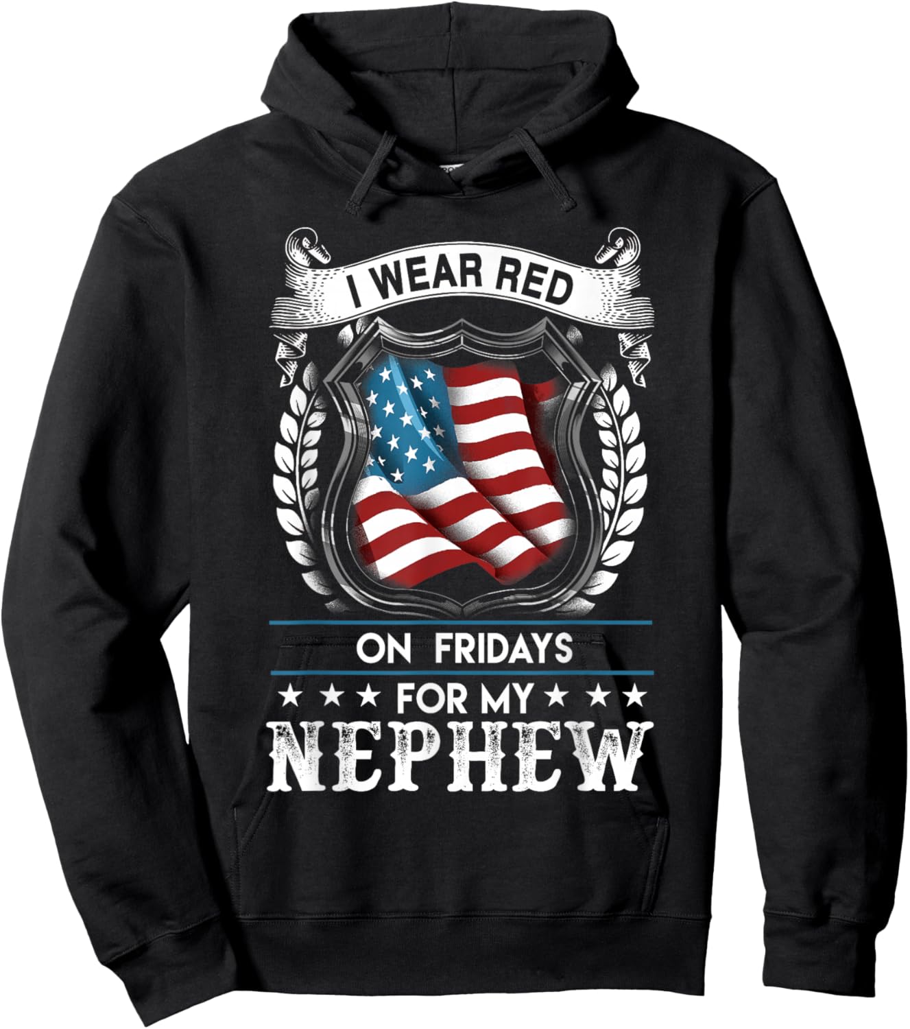 I Wear Red On Fridays For My Nephew - US Military Hoodie - Hoodie | Black