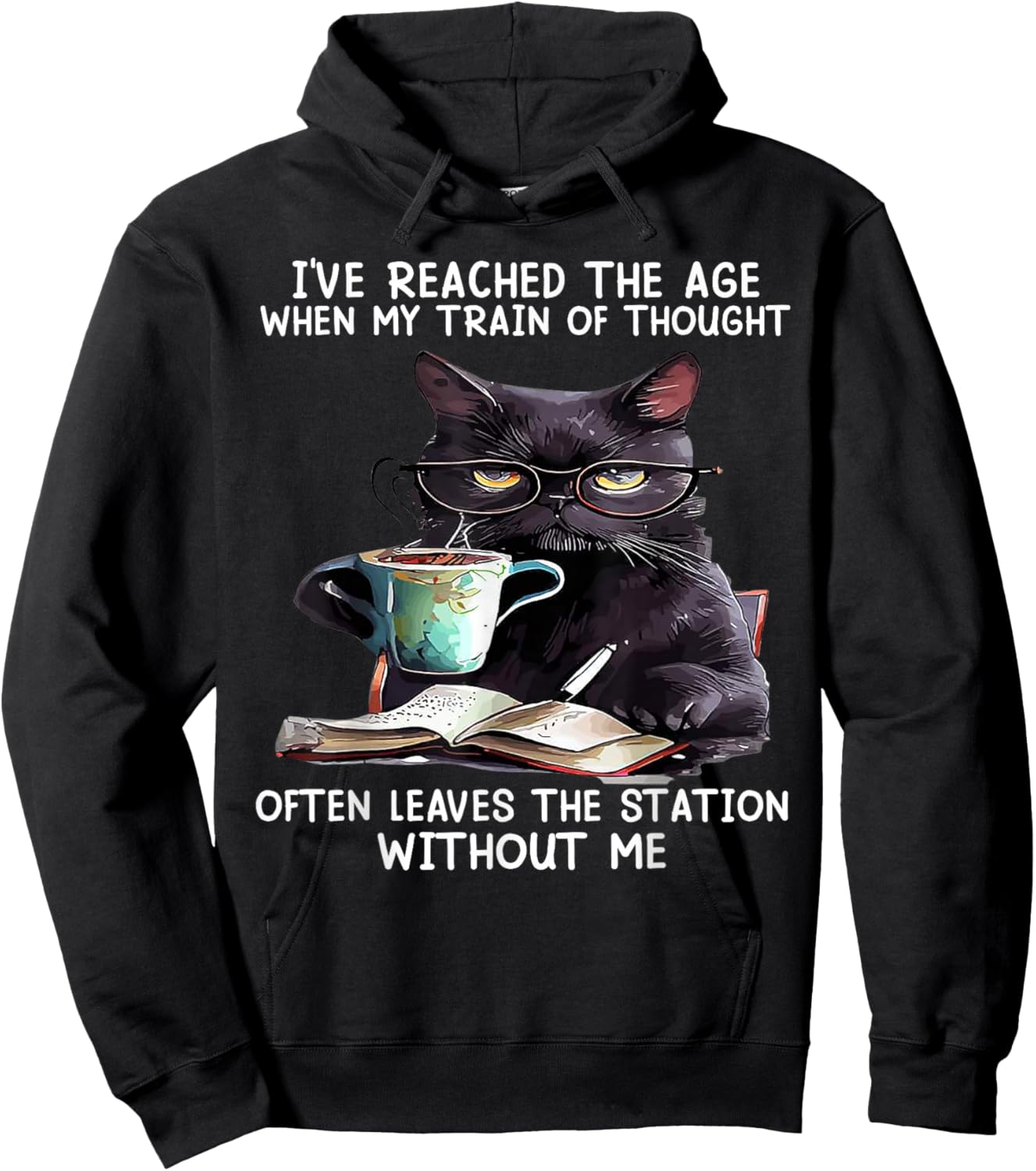 Cat I've Reached The Age When My Train Of Thought Men Women Hoodie - Hoodie | Black