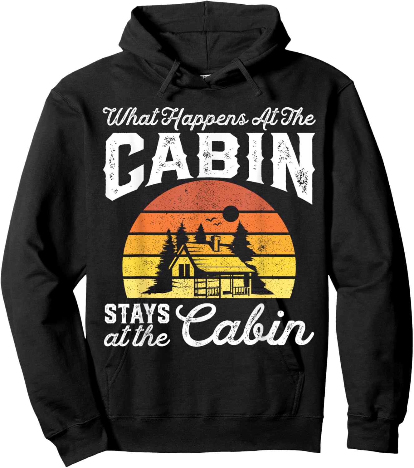 What Happens At The Cabin Stays Funny Retro Camping Gift Hoodie - Hoodie | Black