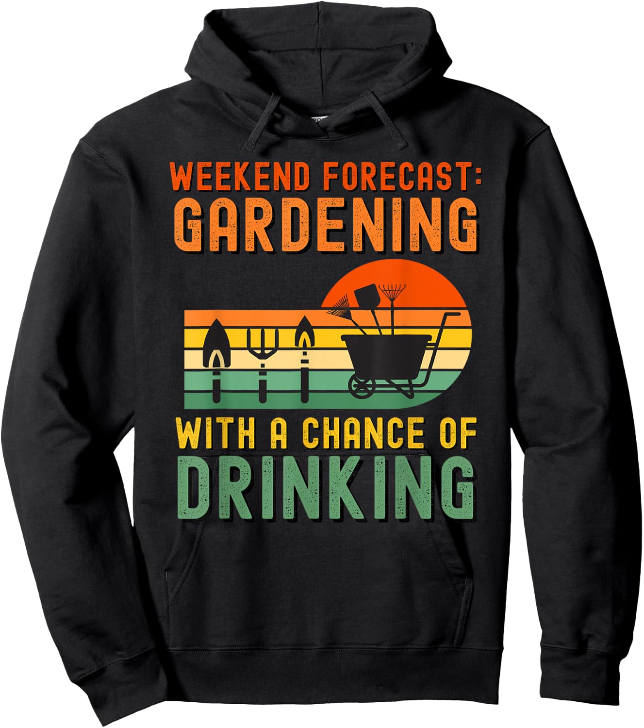 Weekend Forecast Gardening With A Chance Of Drinking Hoodie - Hoodie | Black