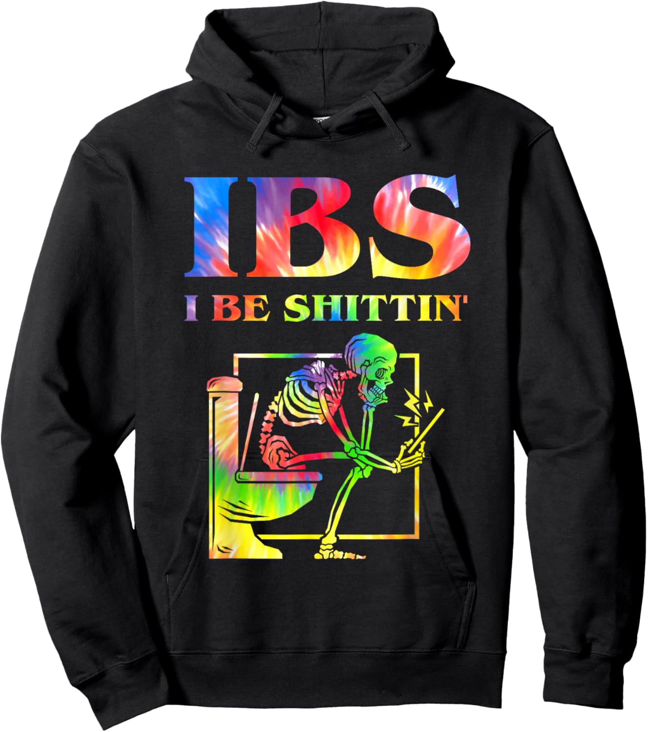 IBS I Be Shittin' Funny Skeleton Tie Dye Hoodie - Hoodie | Black