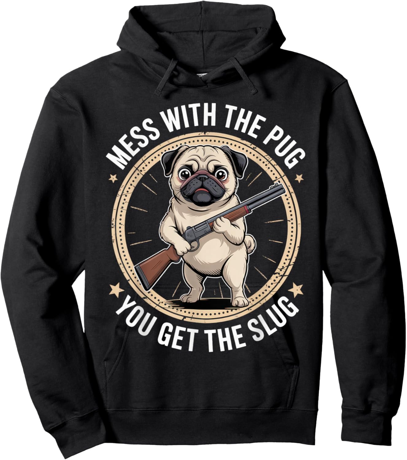 Mess with The Pug You Get The Slug Funny Dog Outfit Hoodie - Hoodie | Black