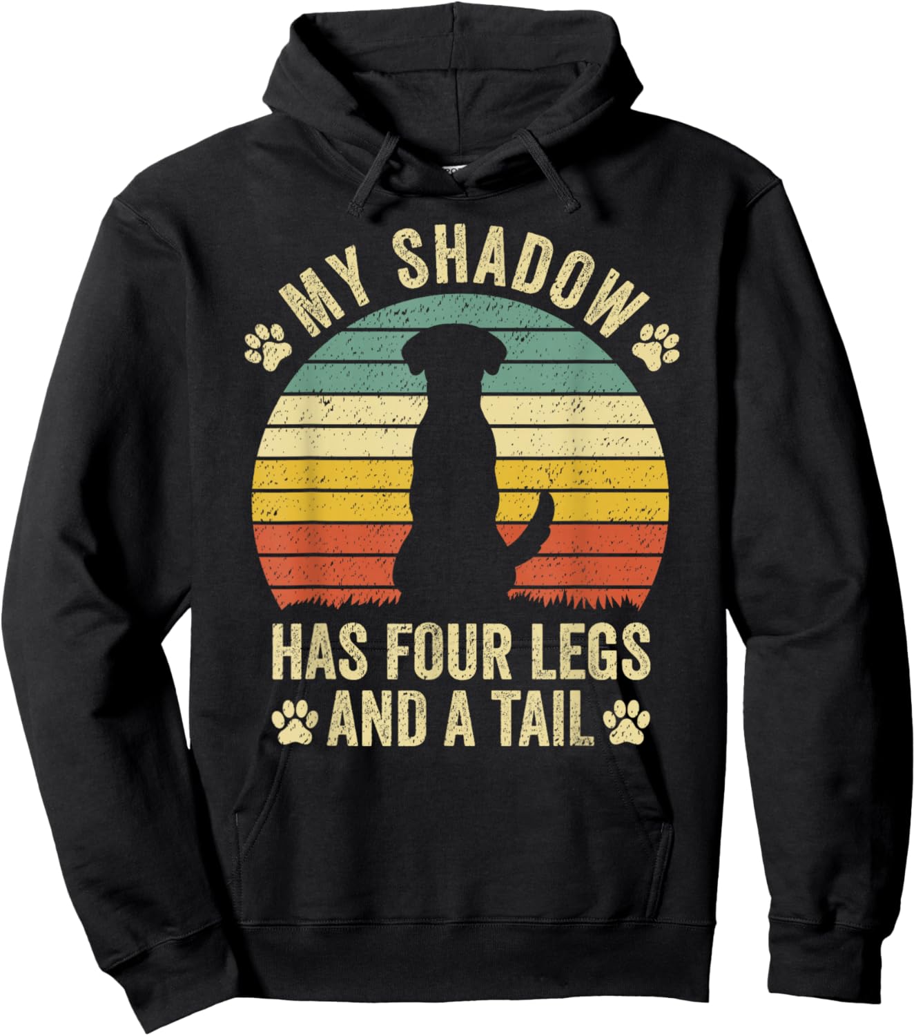 Retro Vintage My Shadow Has Four Legs And A Tail Hoodie - Hoodie | Black