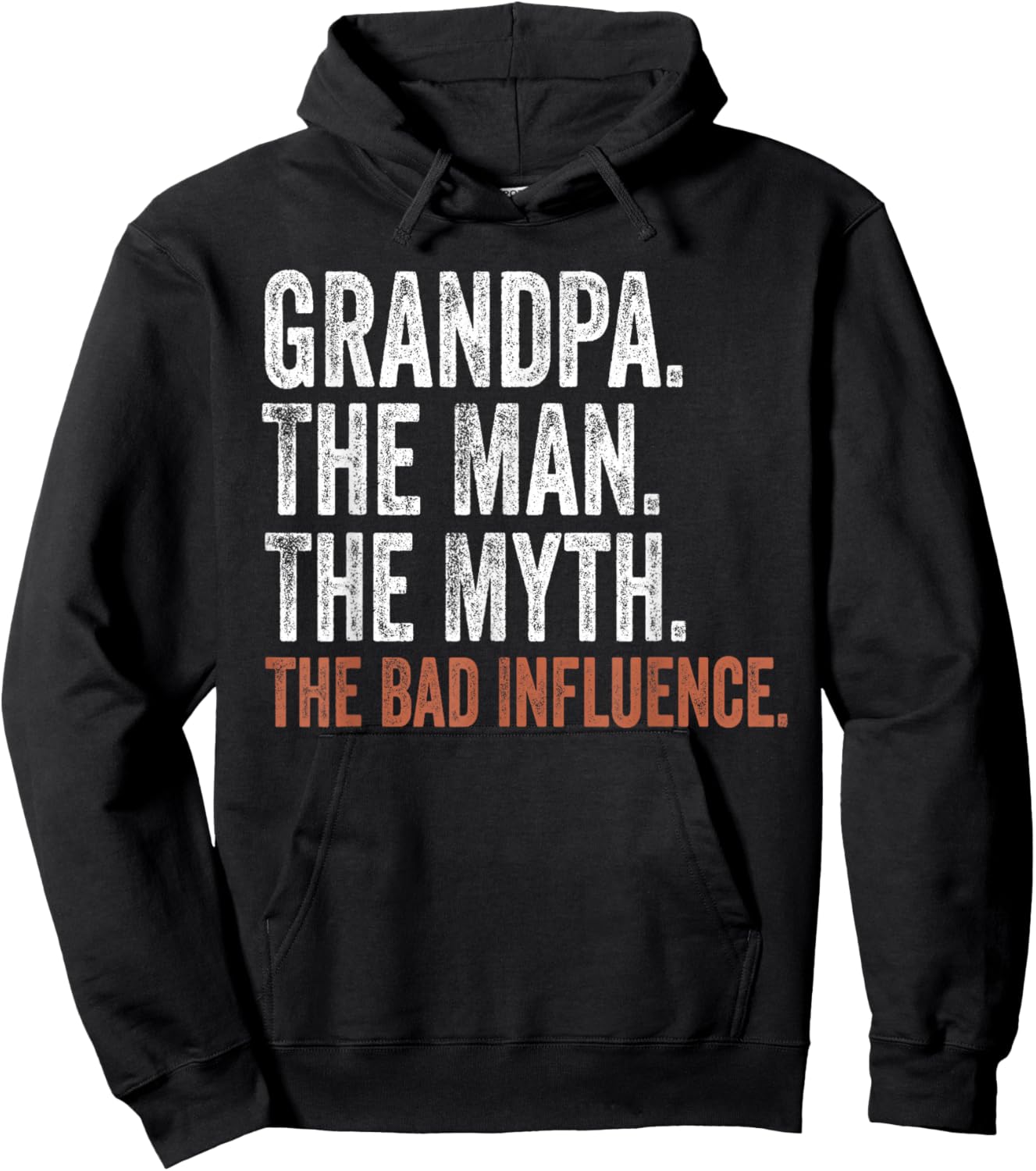 Grandpa The Man The Myth The Bad Influence Father's Day Hoodie - Hoodie | Black