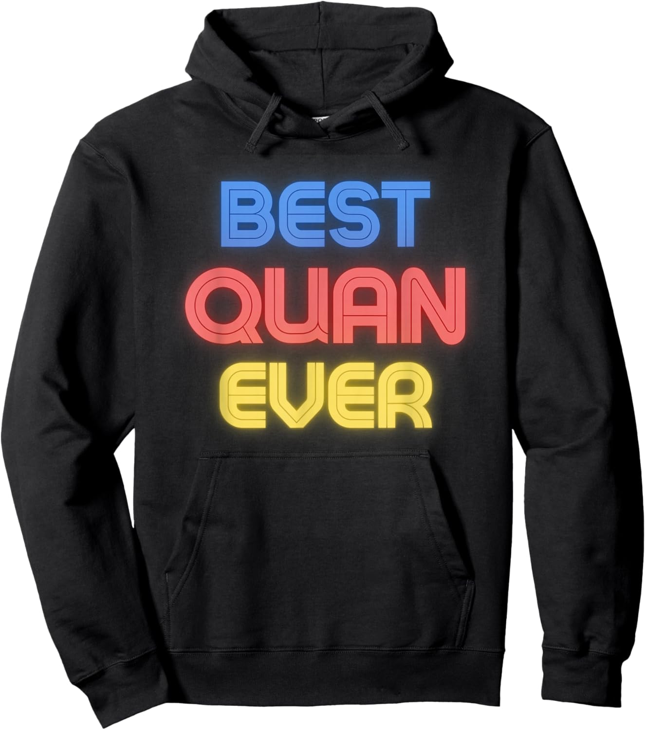 Best Quan Ever - Funny Quan Name Quan Hoodie - Hoodie | Black