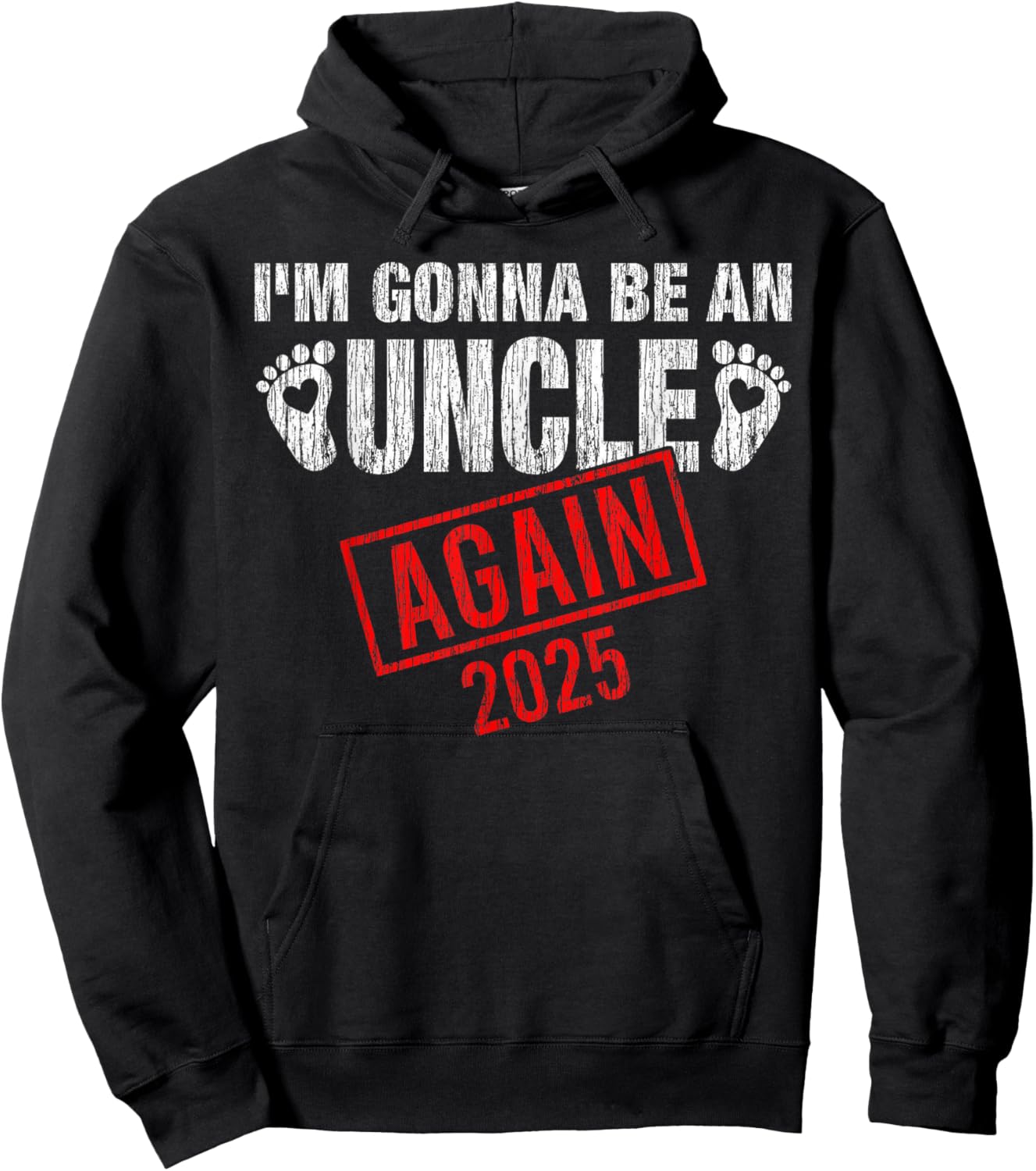 I'm Gonna Be An Uncle Again 2025 Fathers Day Vintage Hoodie - Hoodie | Black