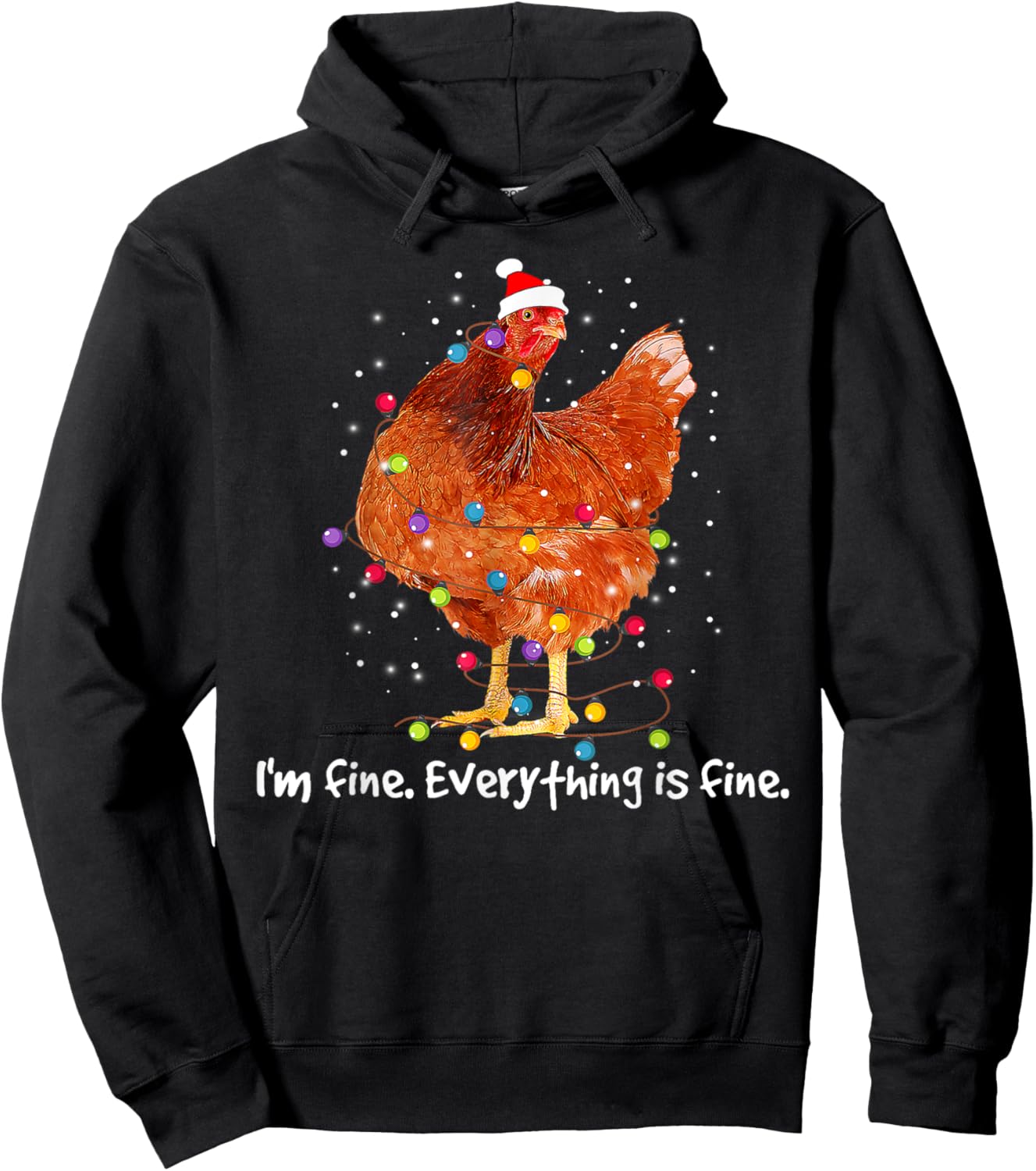 I'm Fine Everything Is Fine Christmas Chicken Xmas Lights Hoodie - Hoodie | Black