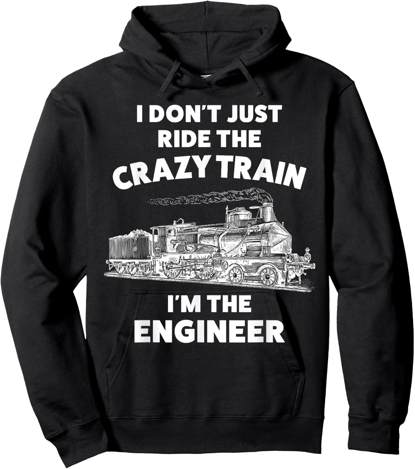 Funny Crazy Train Engineer Shirt & Men Hoodie - Hoodie | Black