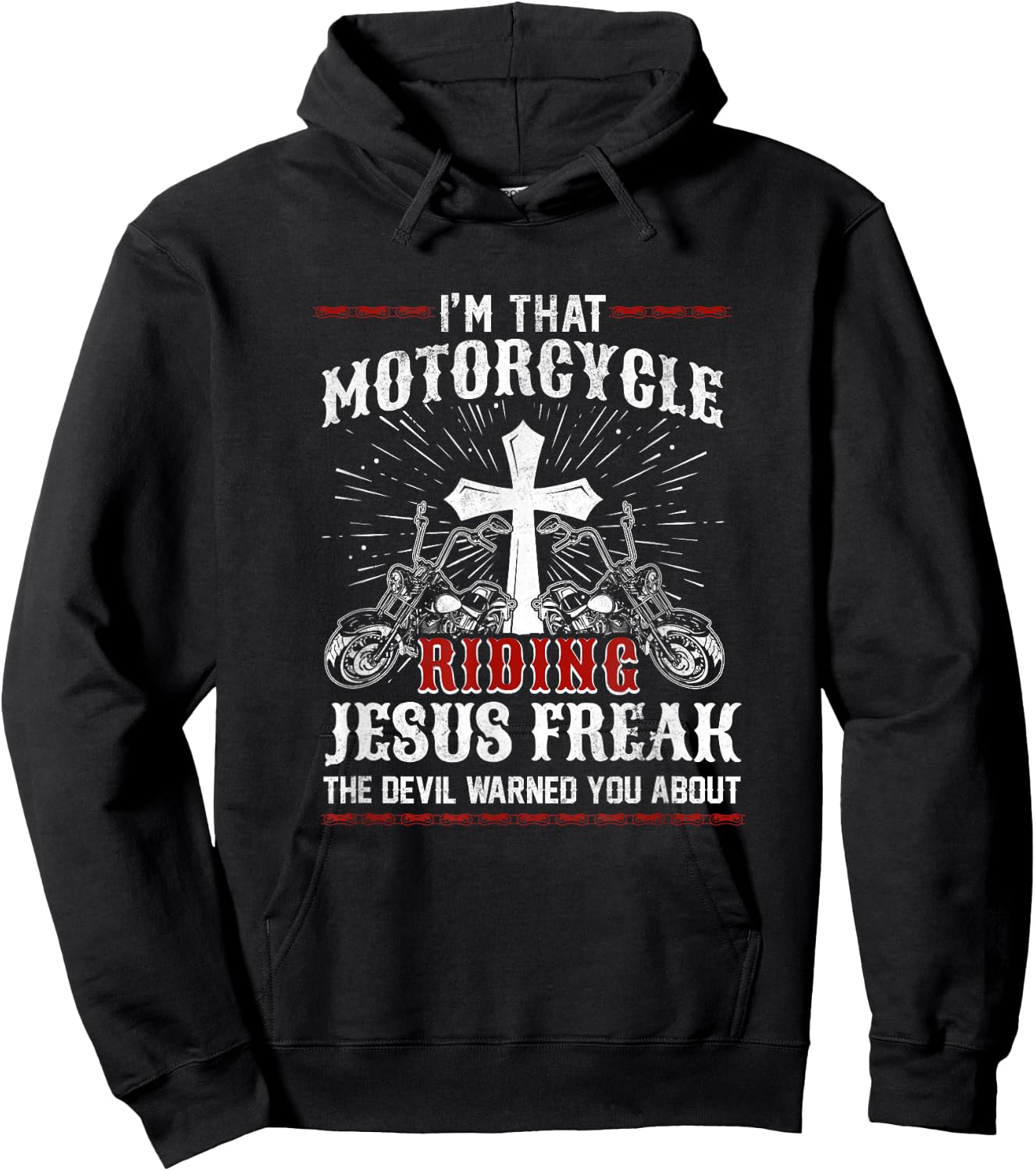 Christian Biker I'm That Motorcycle Riding Jesus Freak Faith Hoodie - Hoodie | Black