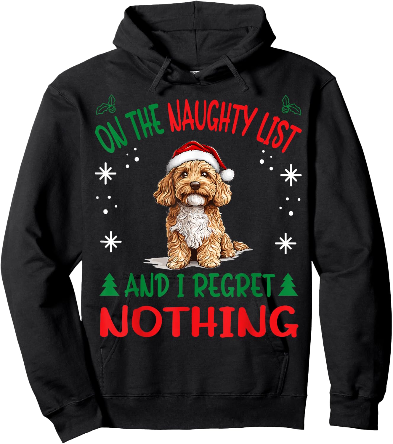Cute Cavapoo dog Dog Christmas On The Naughty List and I Hoodie - Hoodie | Black