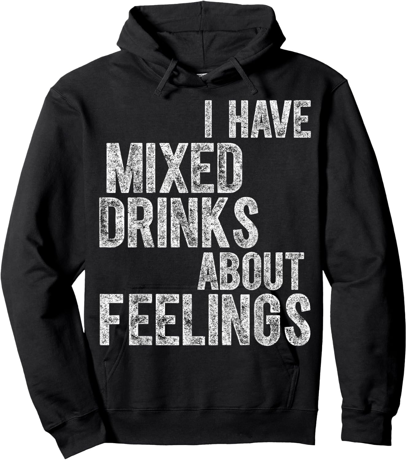Funny Drinking Shirt I Have Mixed Drinks About Feelings Hoodie - Hoodie | Black