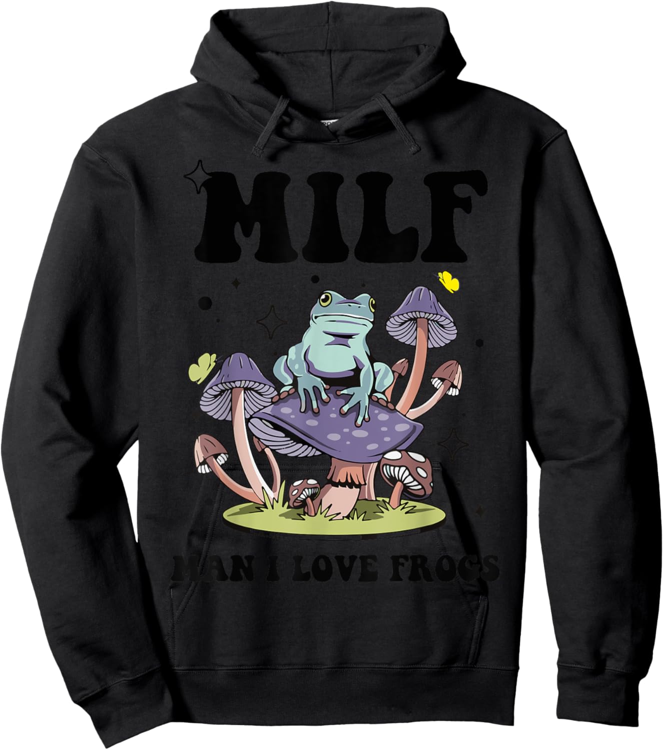 Funny Saying MILF Man I Love Frogs Frog Lovers Hoodie - Hoodie | Black