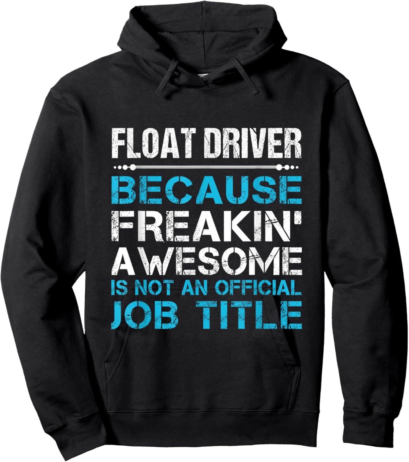 Float Driver - Freaking Awesome Hoodie - Hoodie | Black