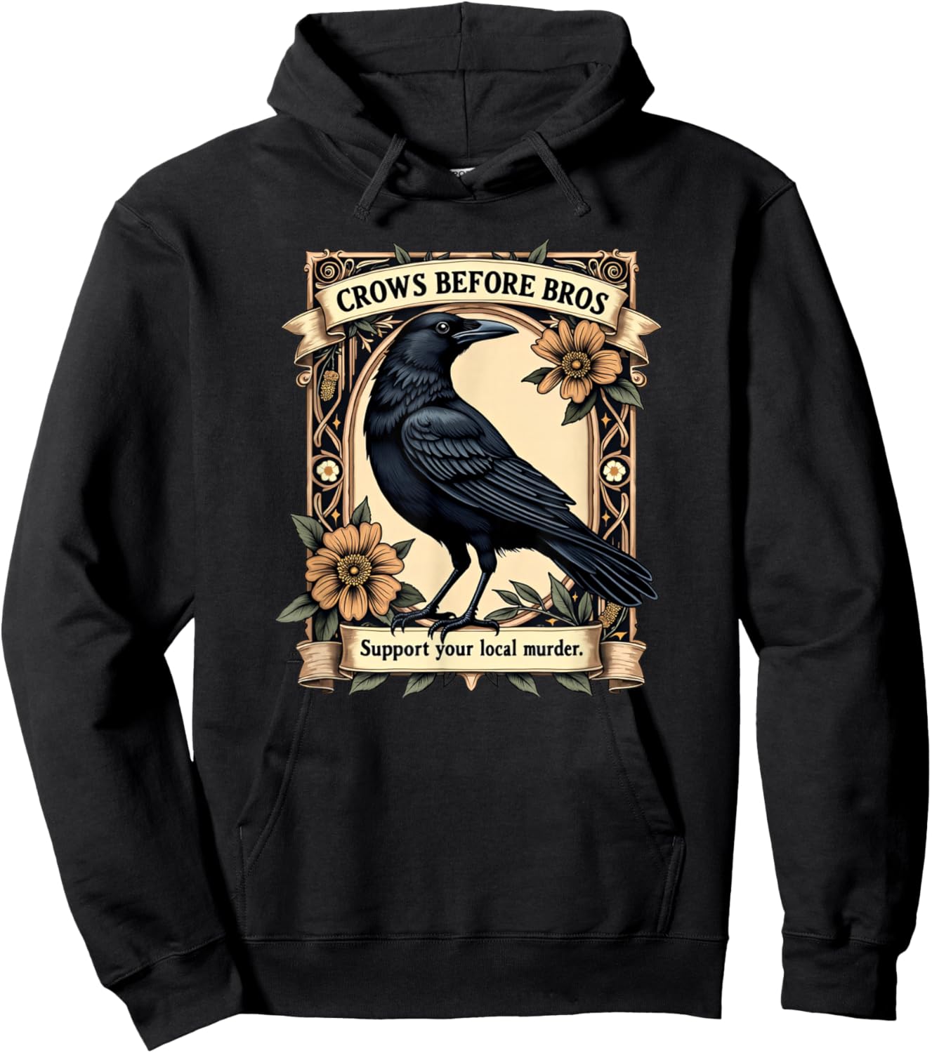 Crows Before Bros Support Your Local Murder Hoodie - Hoodie | Black