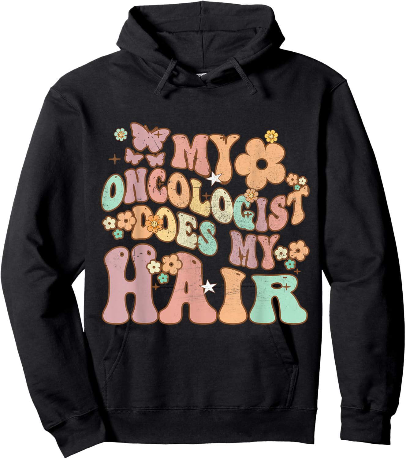 Groovy Breast Cancer Awareness My Oncologist Does My Hair Hoodie - Hoodie | Black