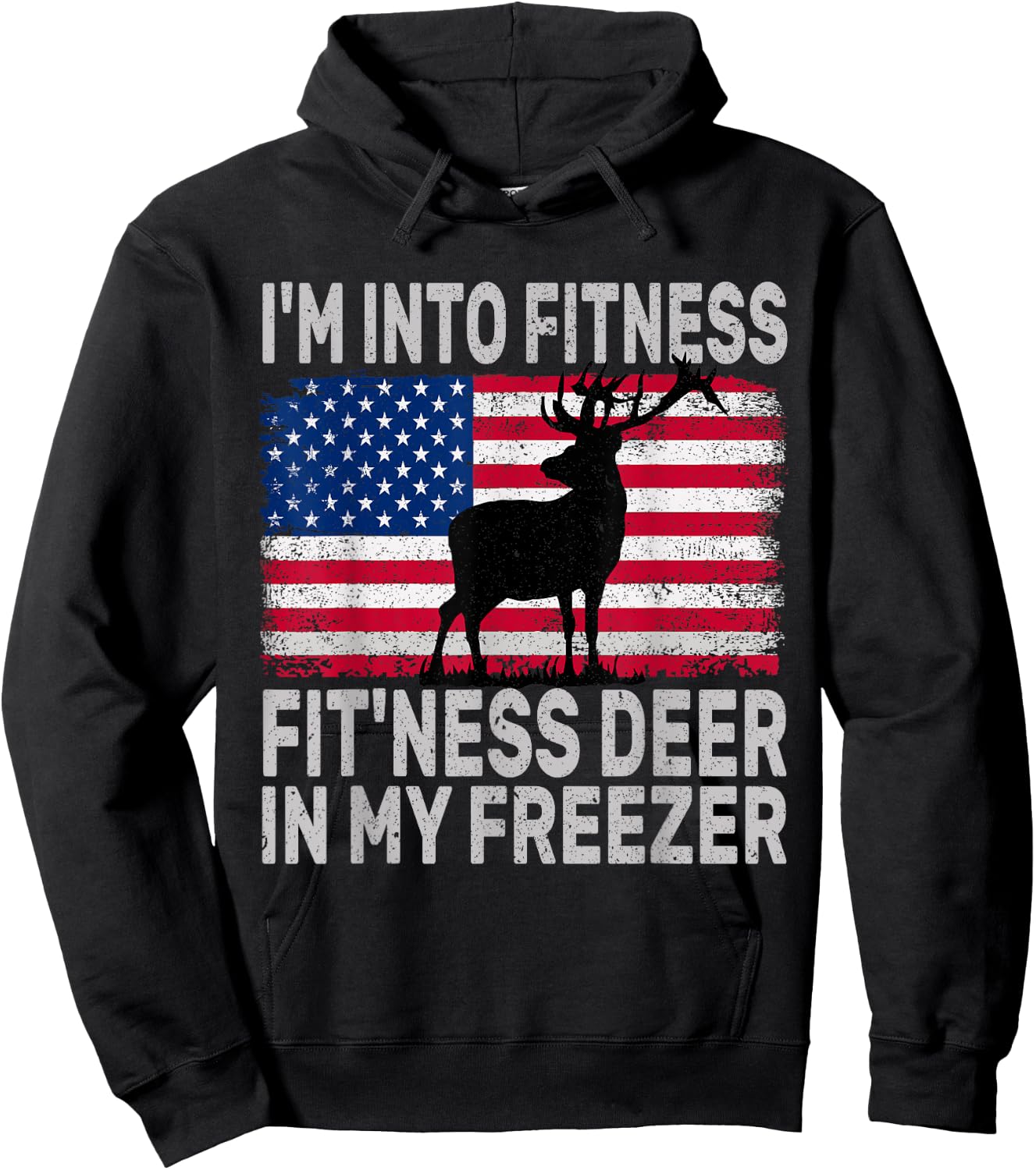 I'm Into Fitness Fit'ness Deer In My Freezer Funny Hoodie - Hoodie | Black