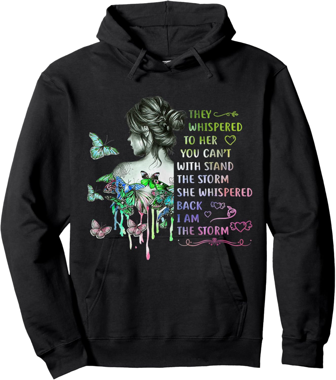 They Whispered to Her You Cannot Withstand The Storm Hoodie - Hoodie | Black