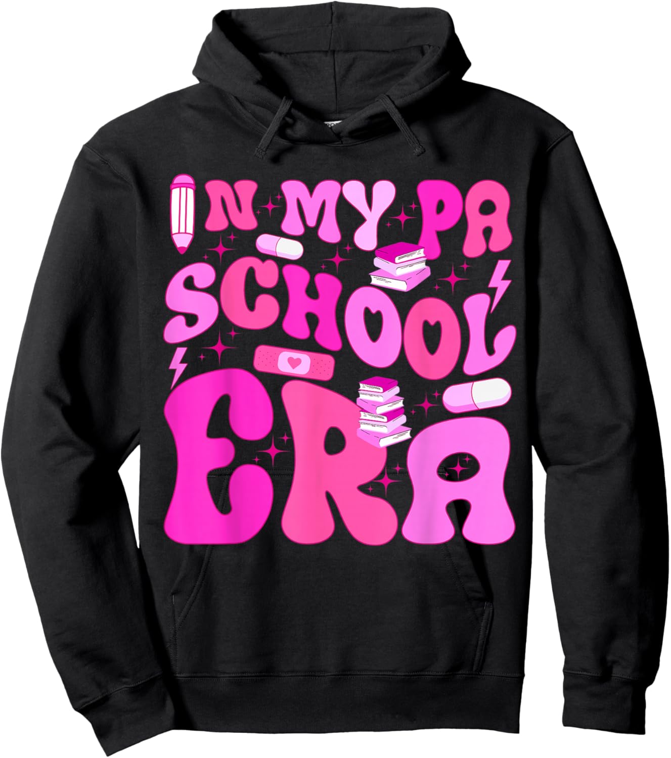 My PA School Era for Physician Assistant Student Future PA Hoodie - Hoodie | Black