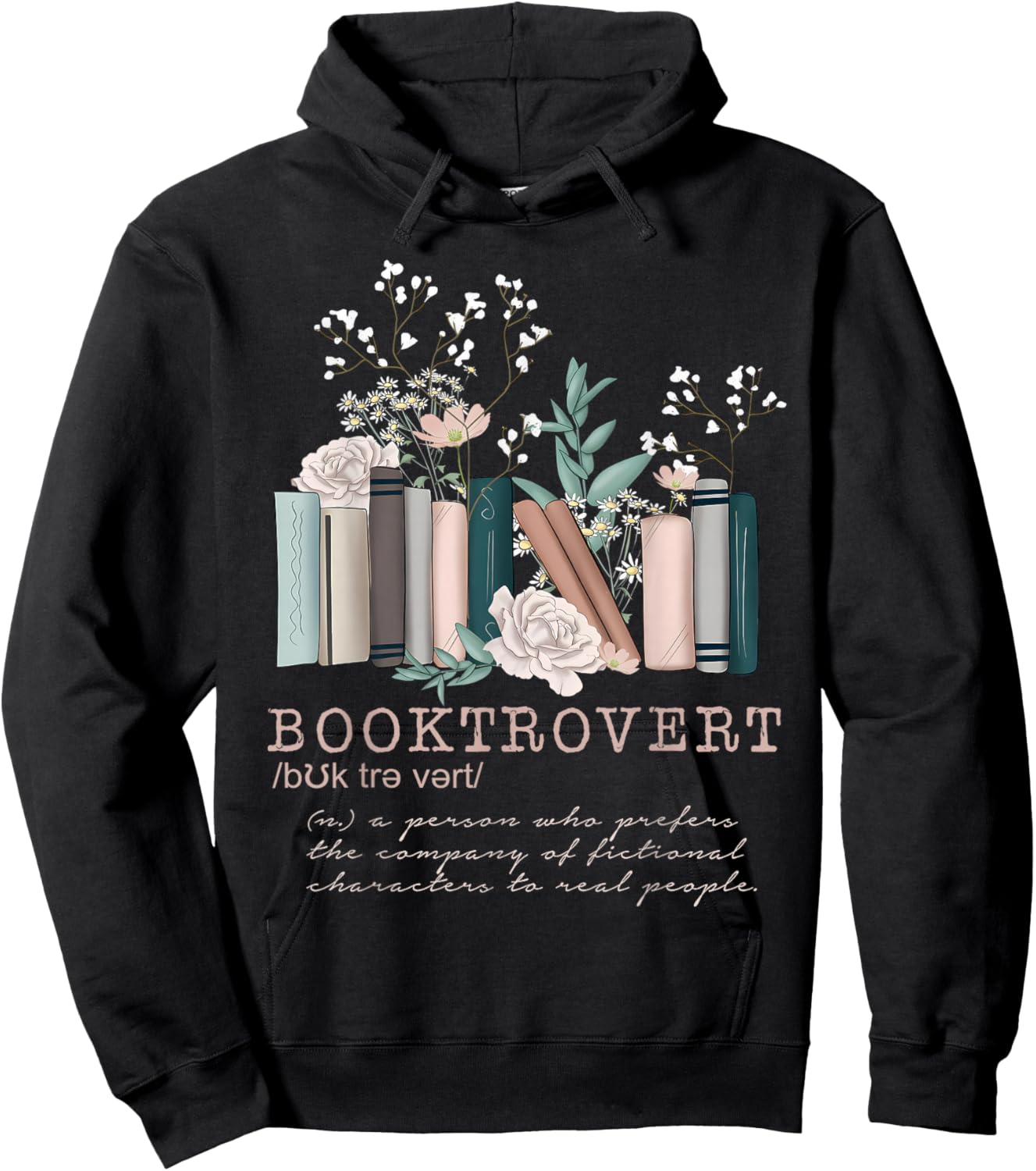 Booktrovert Definition Wildflowers Book Lovers Bookworm Hoodie - Hoodie | Black
