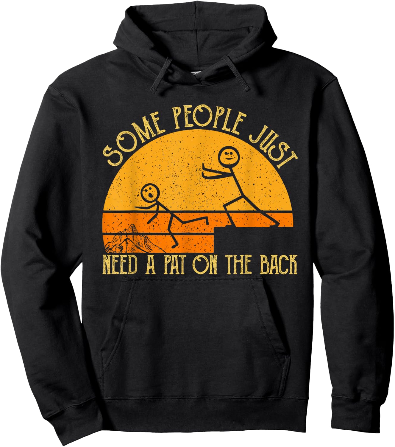 Some People Just Need A Pat On The Back - Sarcastic Vintage Hoodie - Hoodie | Black