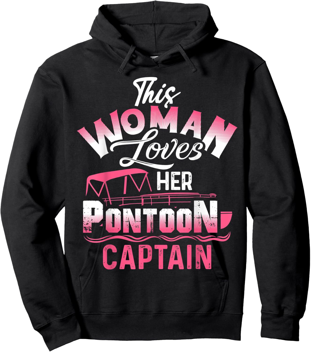This Woman Loves Her Pontoon Captain Wife Girlfriend Funny Hoodie - Hoodie | Black