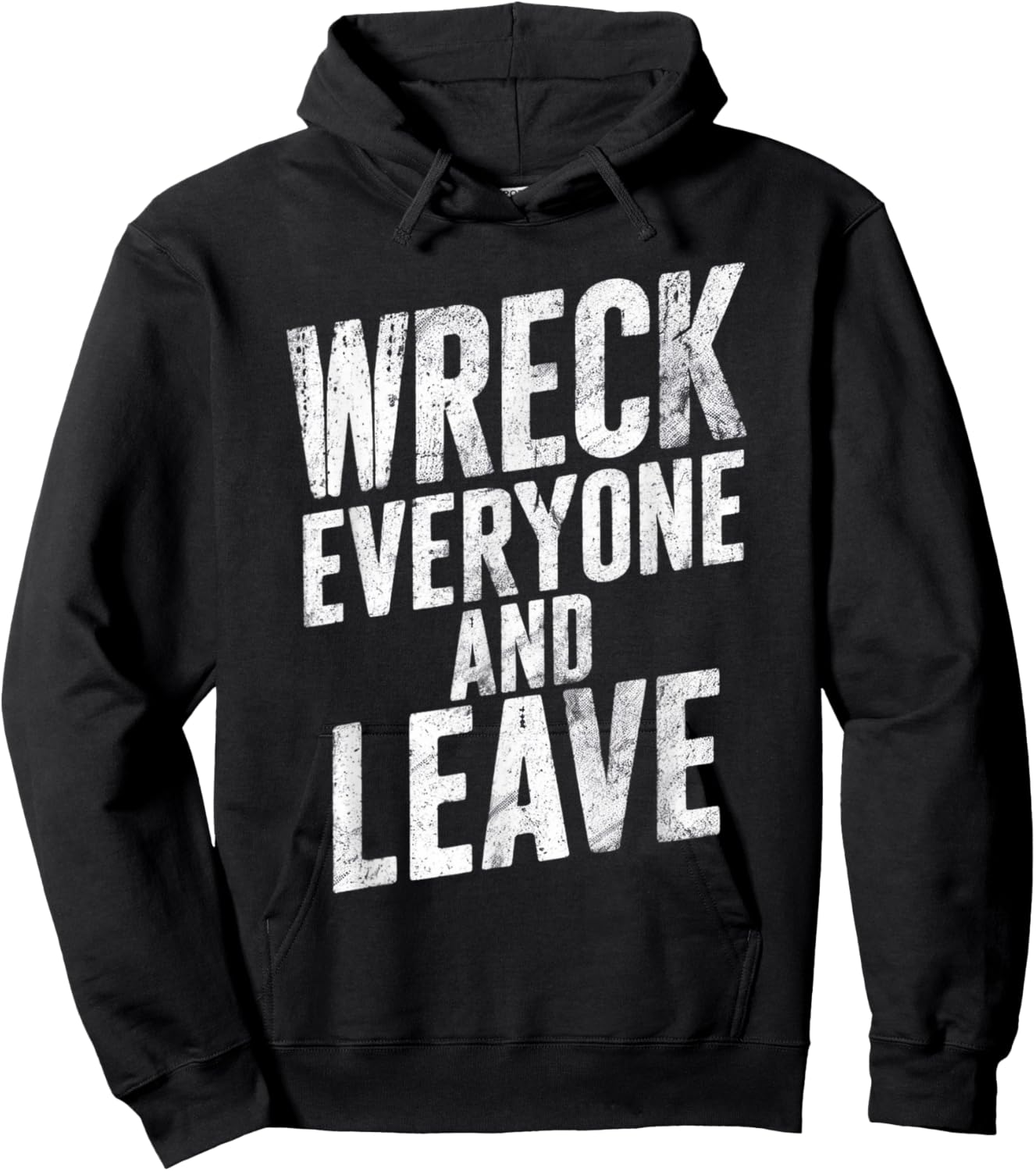 Vintage Distressed Wreck Everyone and Leave Wrestling Match Hoodie - Hoodie | Black