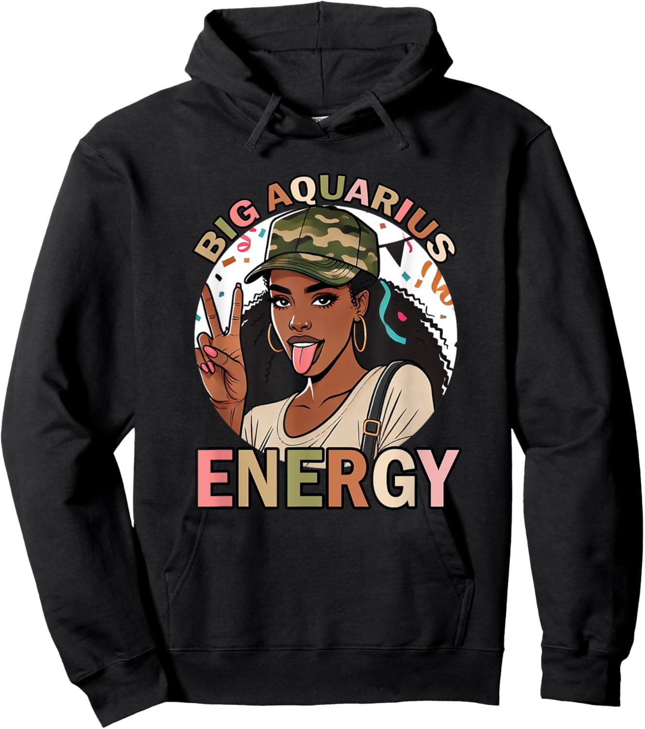 Big Aquarius Energy Black Woman Birthday Funny Camo Hoodie - Hoodie | Black