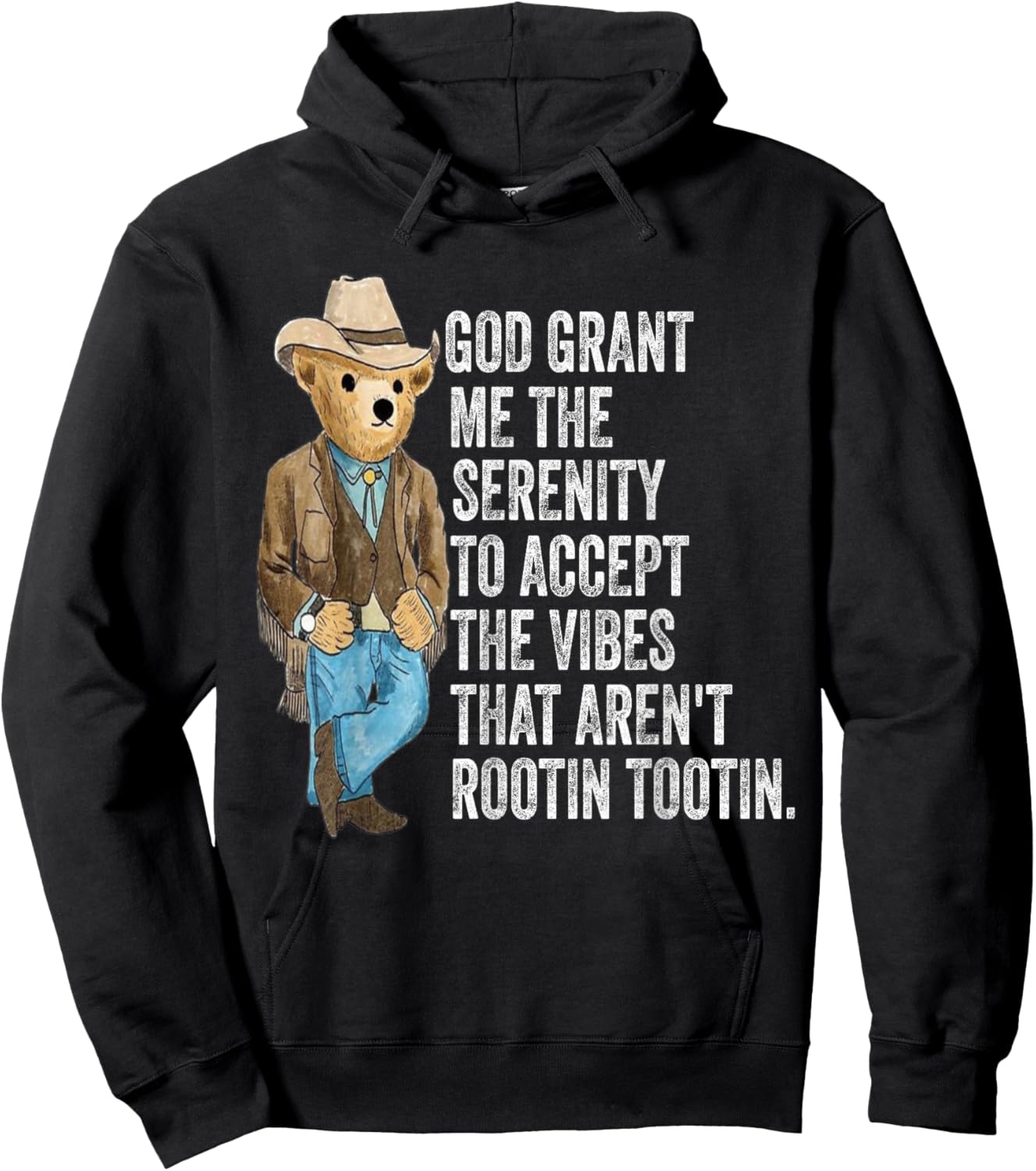God grant me serenity to accept vibes Aren't Rootin Tootin Hoodie - Hoodie | Black