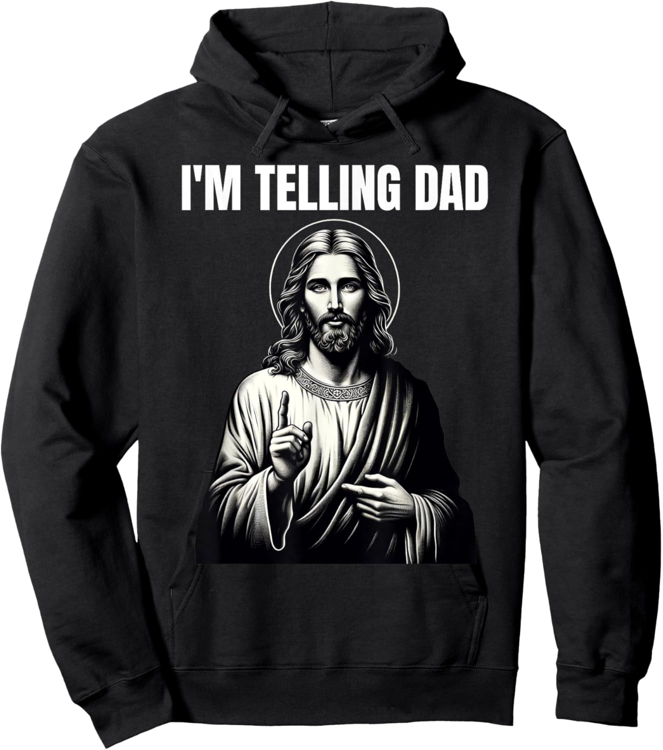 Christian Humor Funny Jesus I'm Telling Dad Hoodie - Hoodie | Black