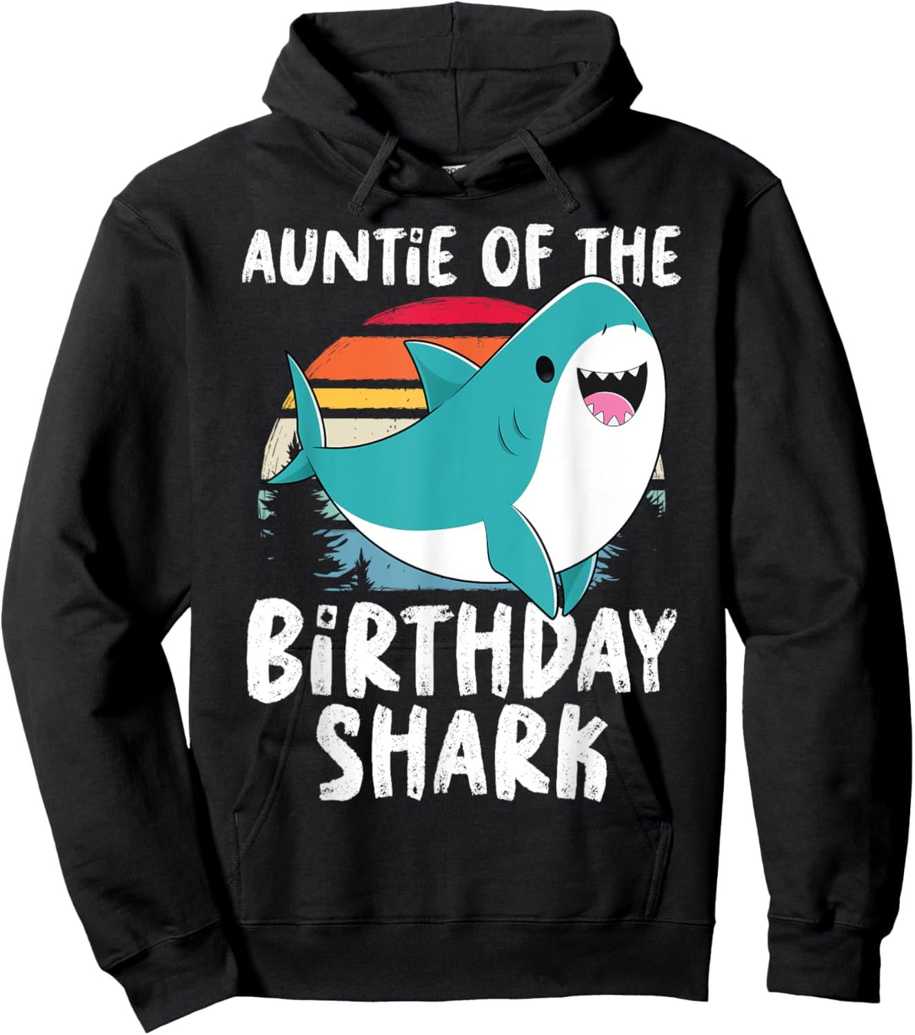 Auntie Of The Shark Birthday Shirt Funny Birthday Matching Hoodie - Hoodie | Black