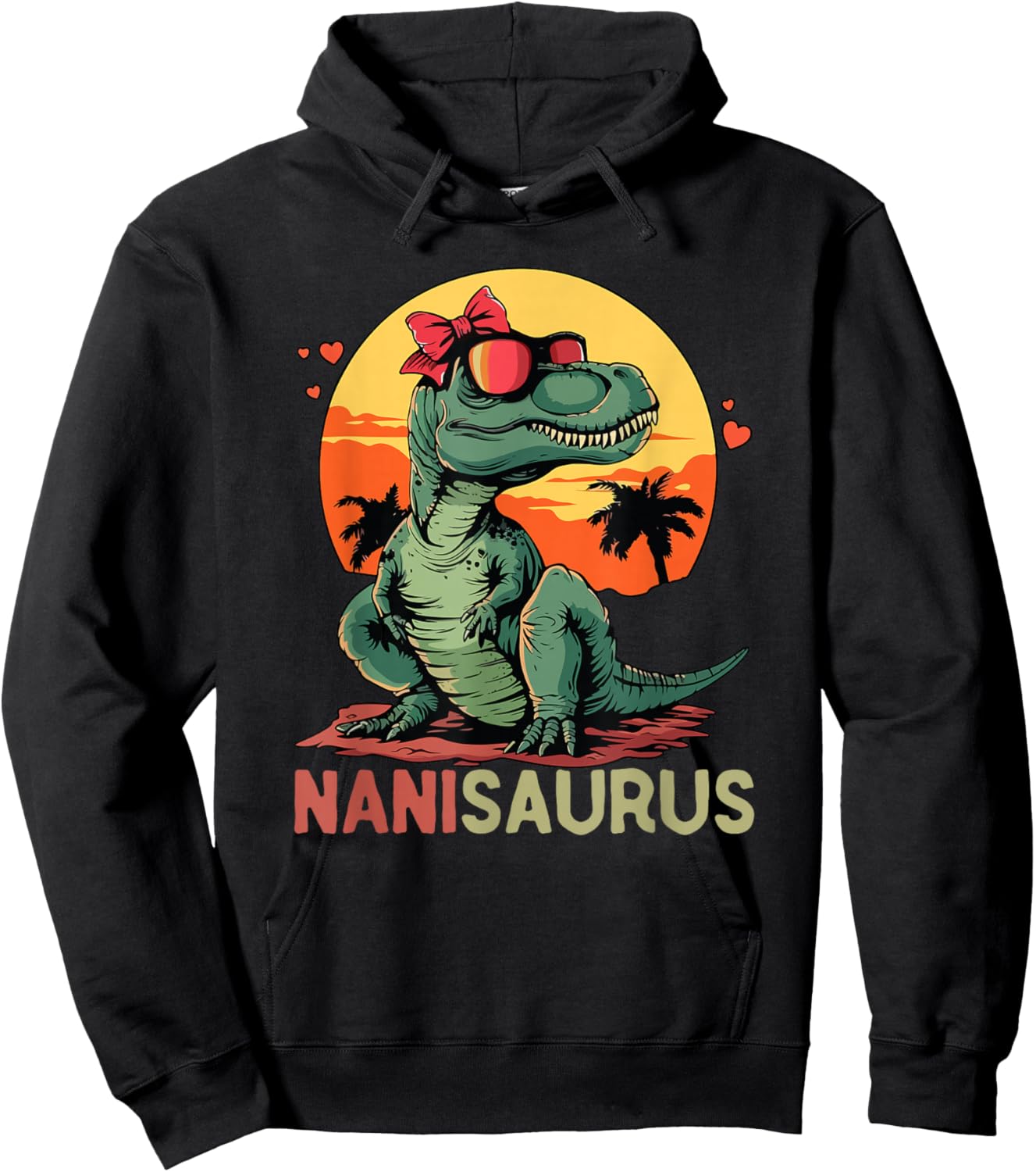 NaniSaurus Dino Dinosaur Nani-Saurus T-Rex Mother's Day Trex Hoodie - Hoodie | Black