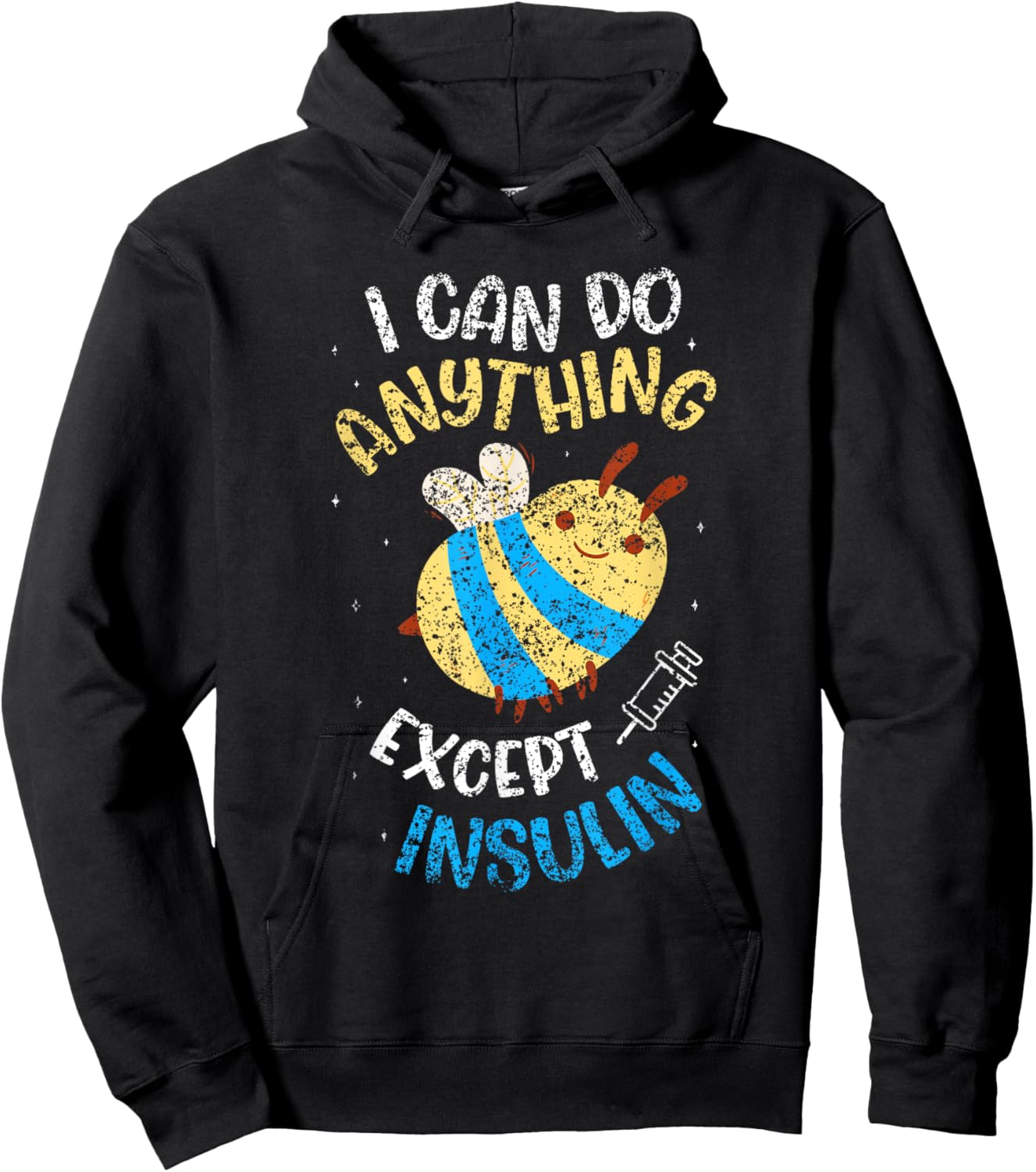 I Can Do Anything Except Make Insulin Diabetic Diabetes Hoodie - Hoodie | Black