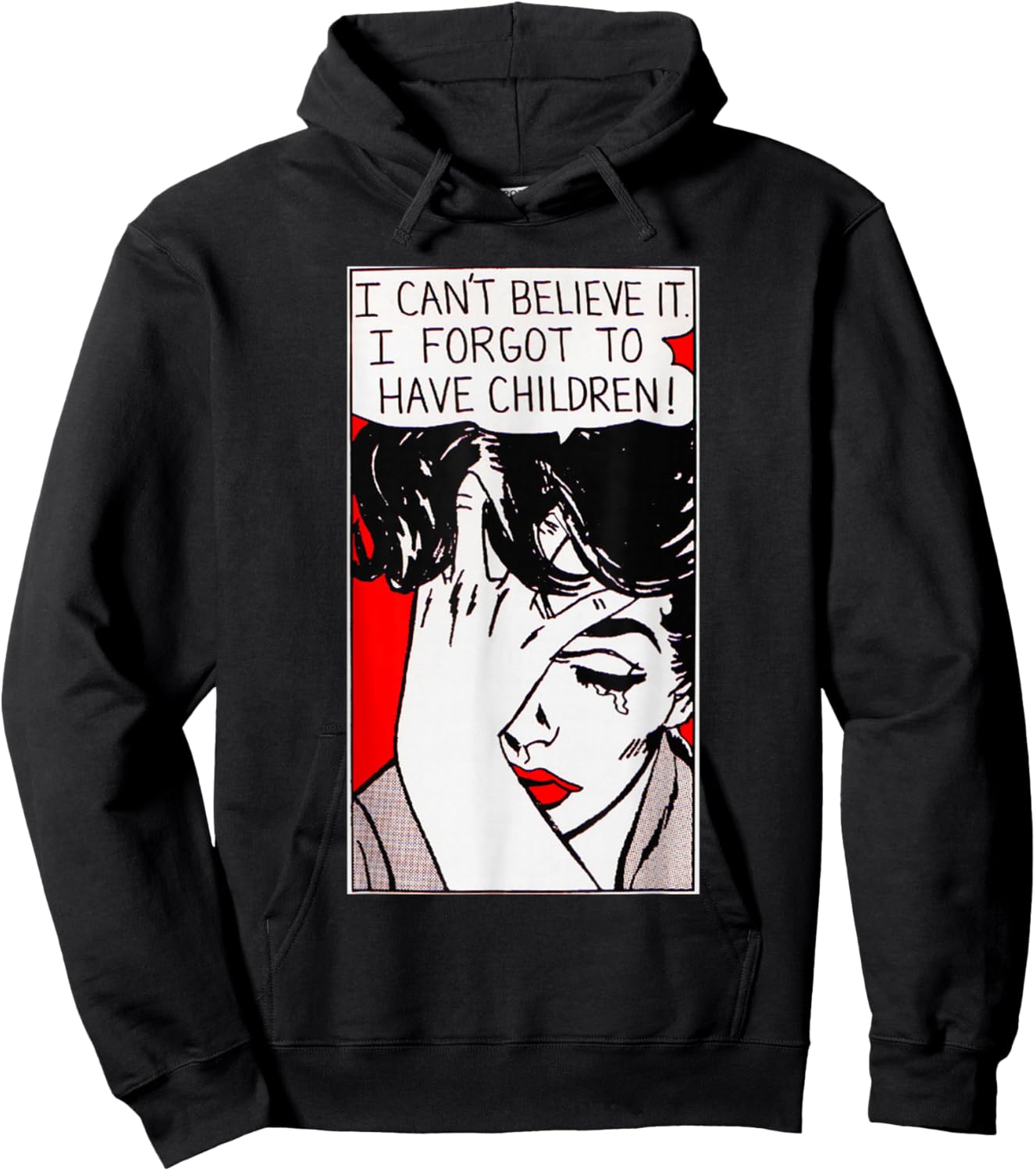 I Can't Believe It I Forgot to Have Children Hoodie - Hoodie | Black