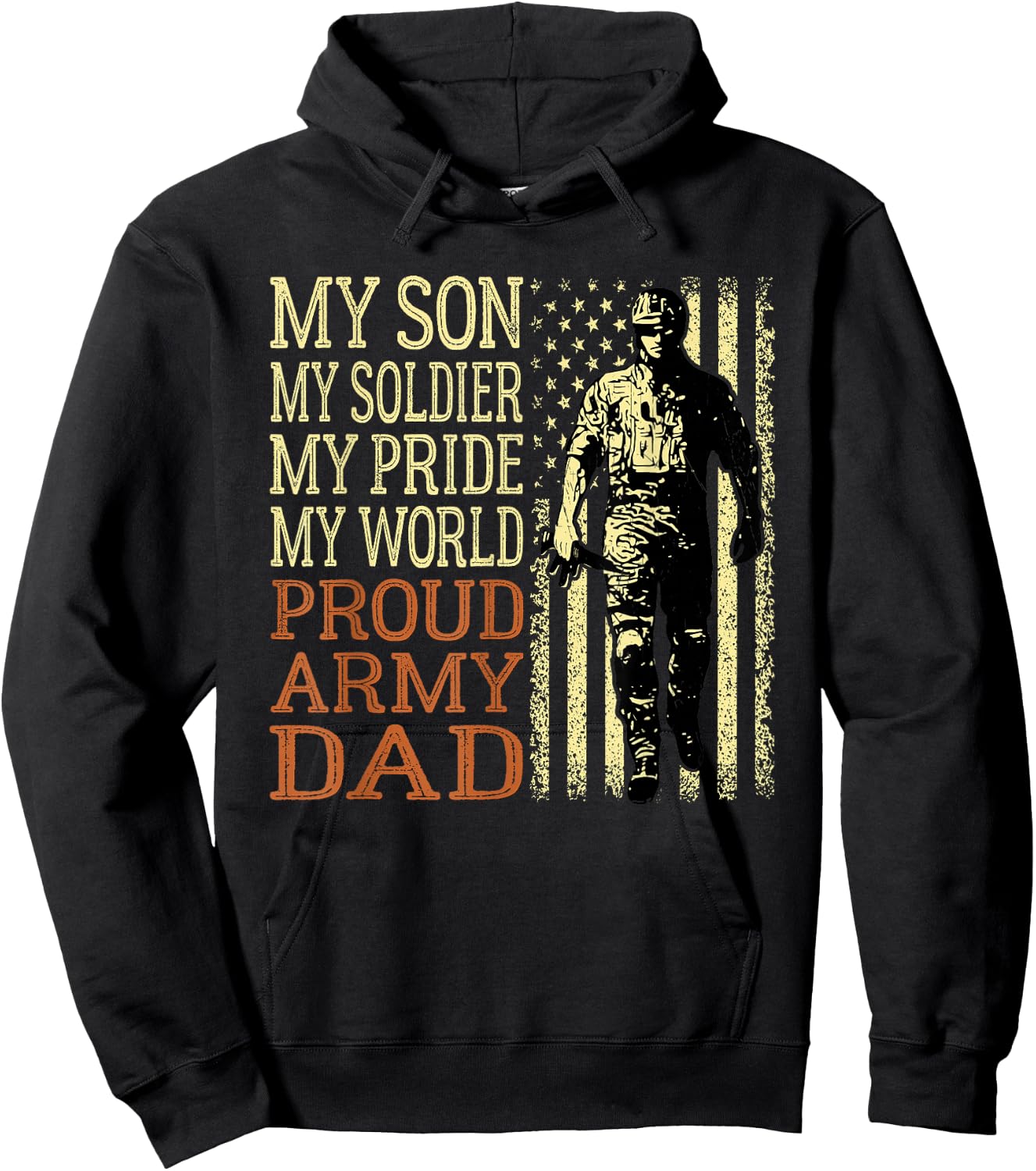 My Son is A Soldier Hero Proud Army Dad US Military Father Hoodie - Hoodie | Black