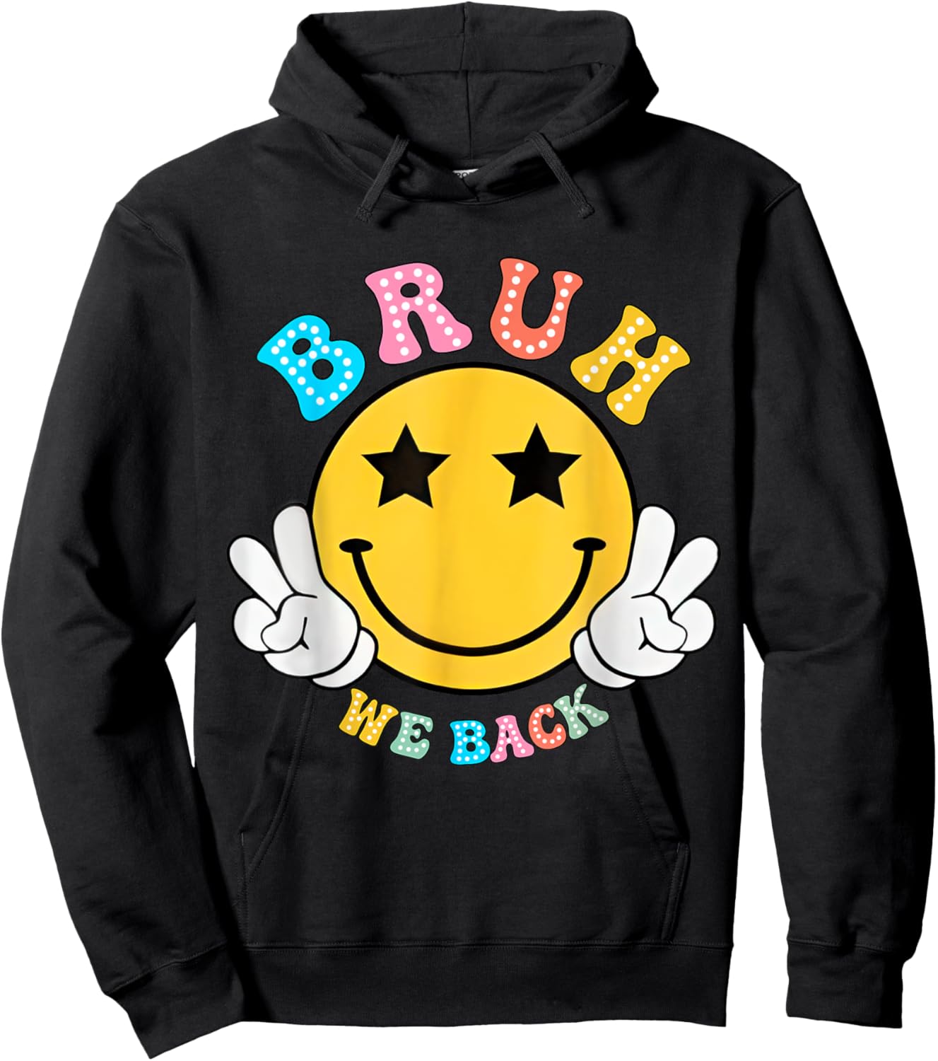 Back To School For Teacher, Student Smile Face Bruh We Back Women Kids Hoodie - Hoodie | Black