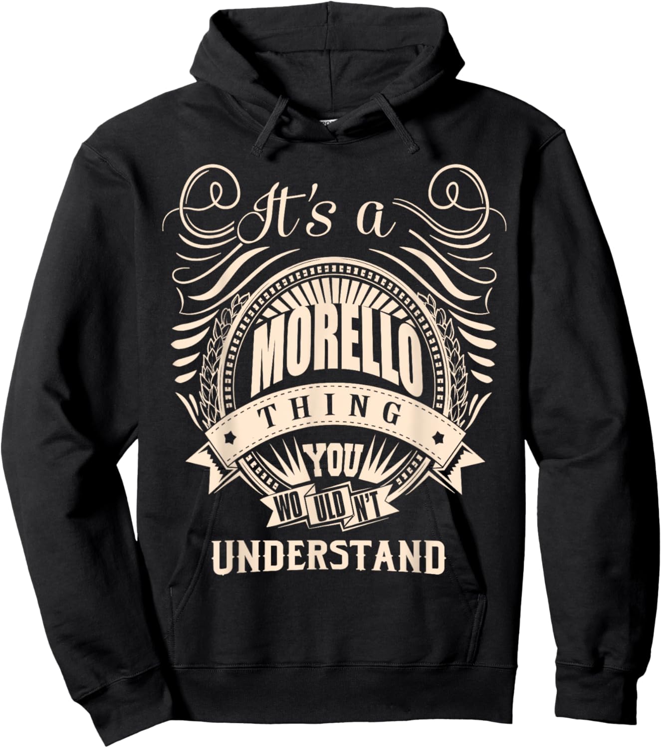 It's a MORELLO thing you wouldn't understand Gift Hoodie - Hoodie | Black
