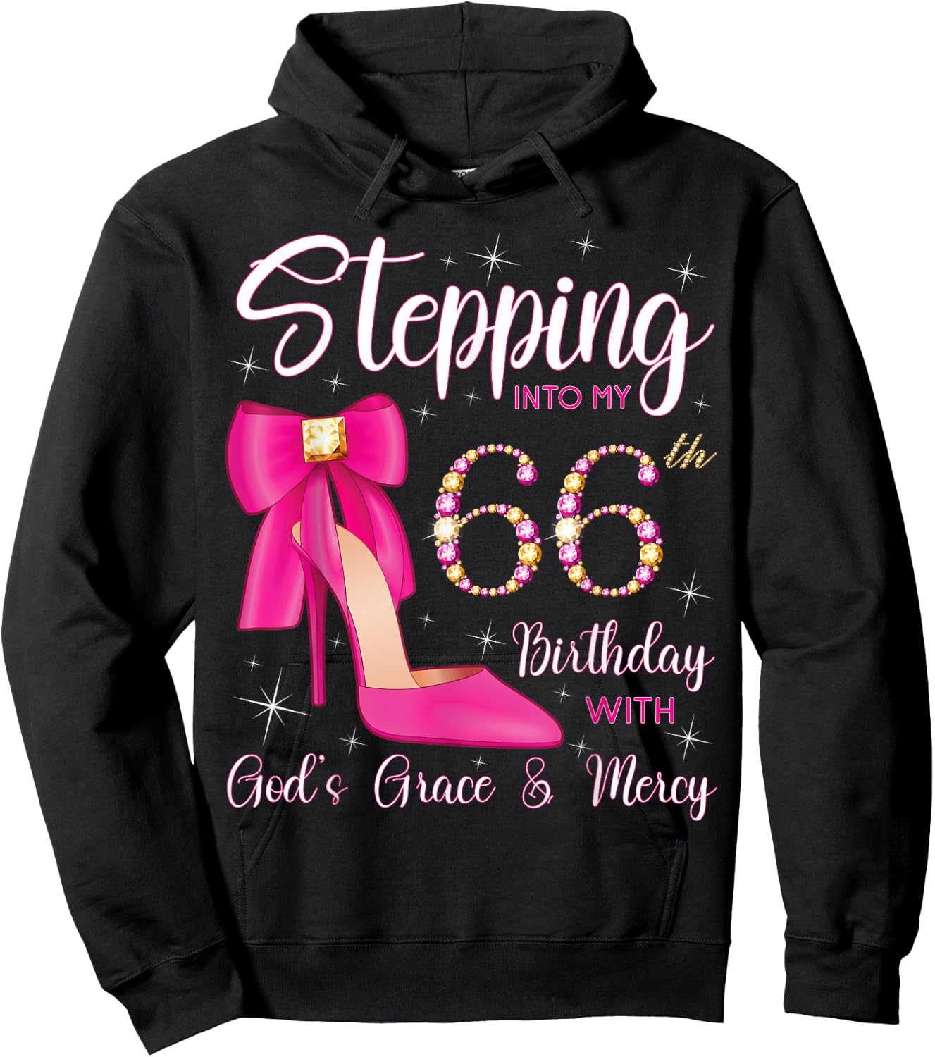 Stepping Into My 66th Birthday With God's Grace And Mercy Hoodie - Hoodie | Black