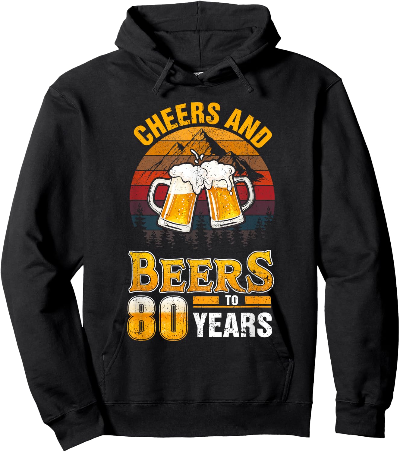 Cheers and Beers To 80 Years - 80th Birthday Hoodie - Hoodie | Black