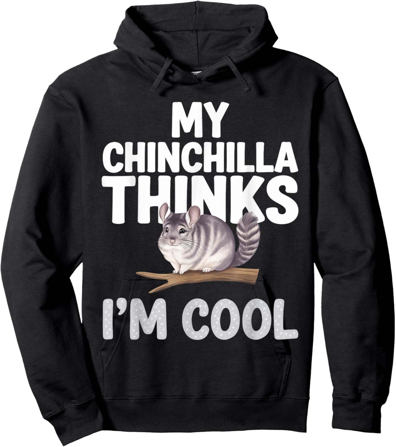 Chinchilla Thinks I'm Cool Chinchilla Hoodie - Hoodie | Black