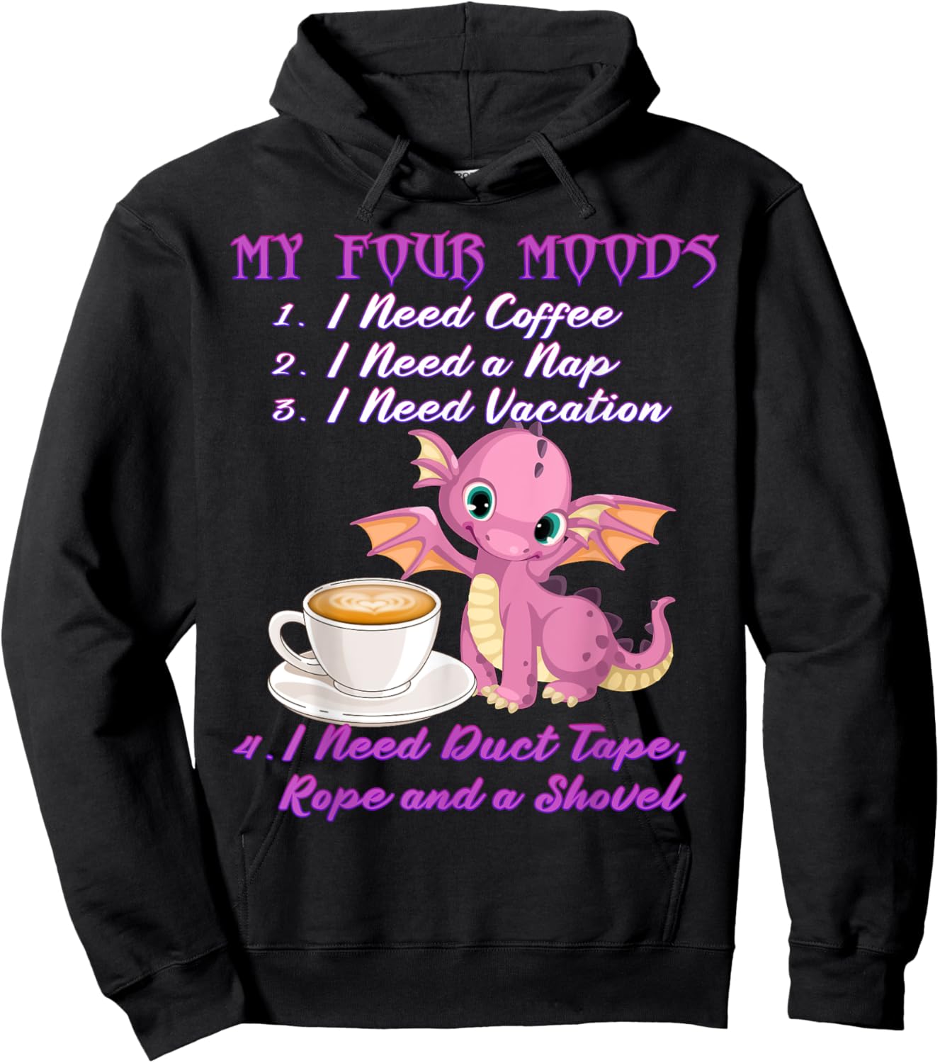 My Four Moods Coffee and Dragon I Need Coffee Hoodie - Hoodie | Black