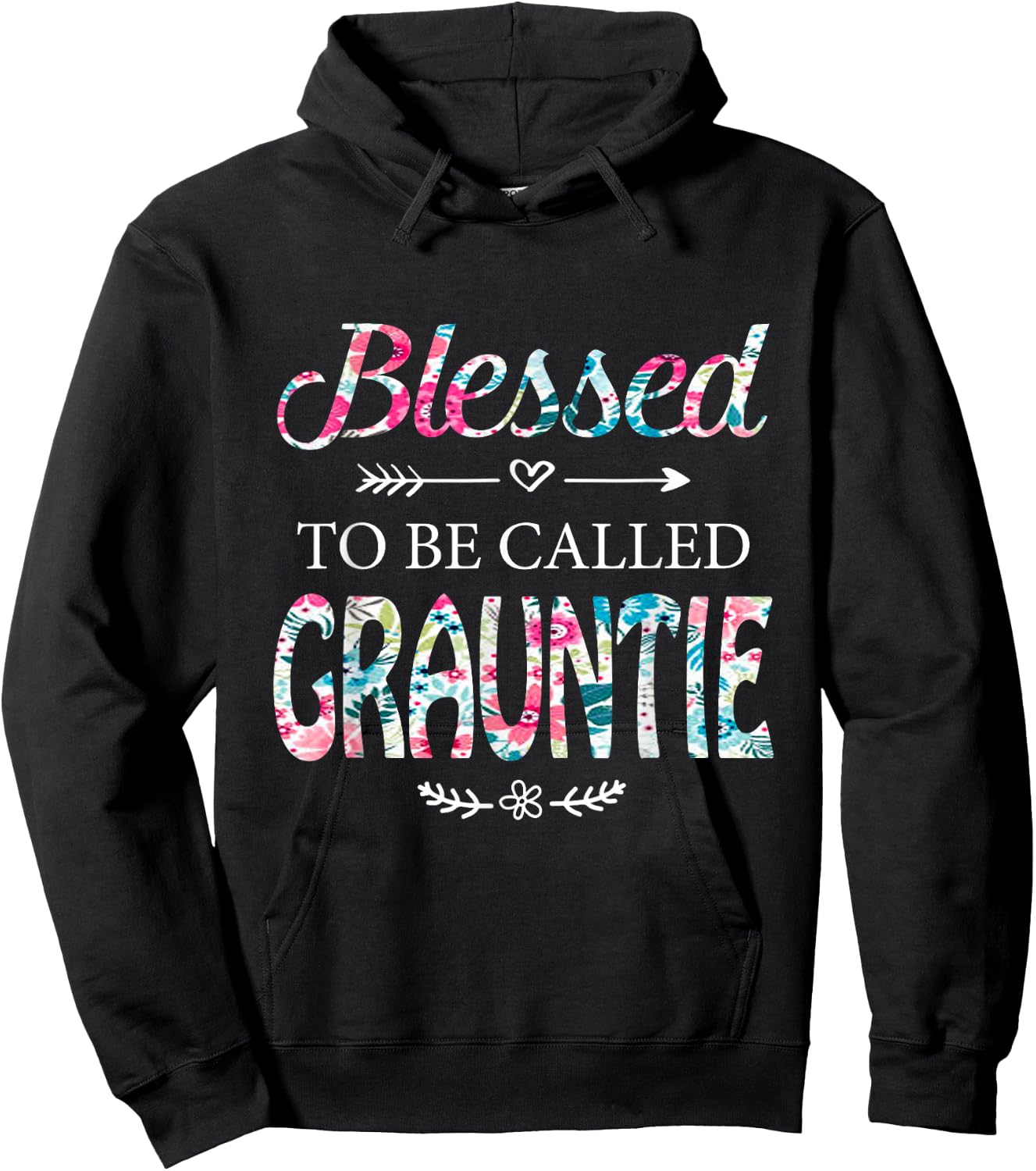 Blessed To Be Called GRAUNTIE Gift GRAUNTIE Hoodie - Hoodie | Black