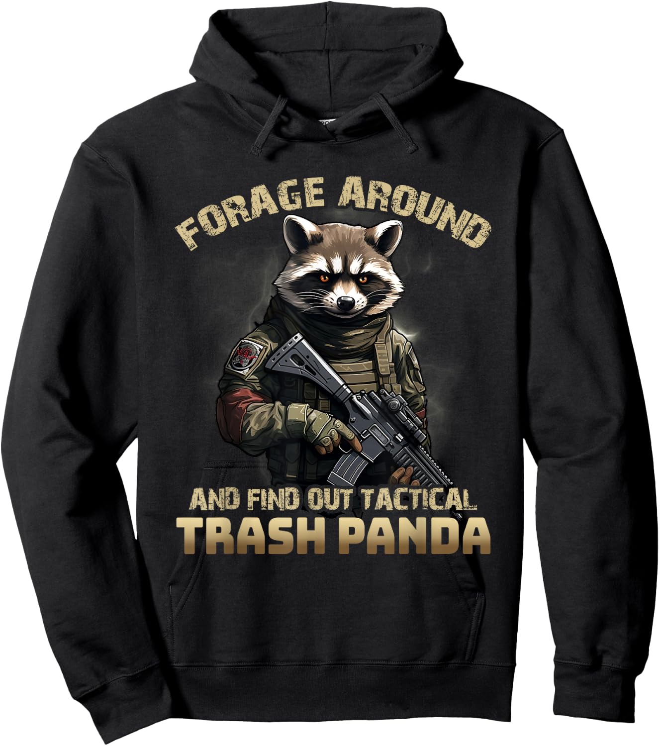 Forage Around & Find Out Tactical Trash Panda Funny Raccoon Hoodie - Hoodie | Black